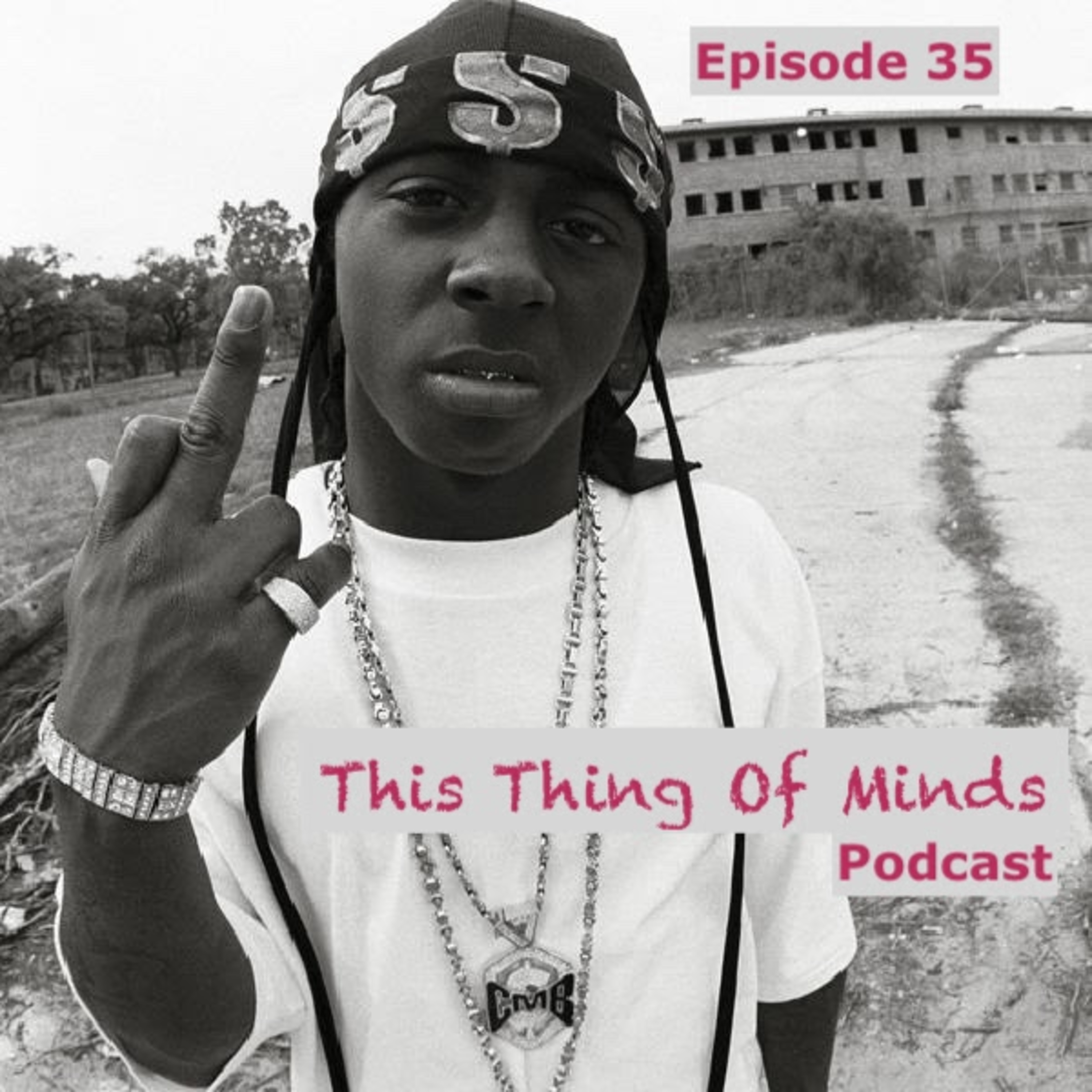 Episode 35: Ain't That A Bitch