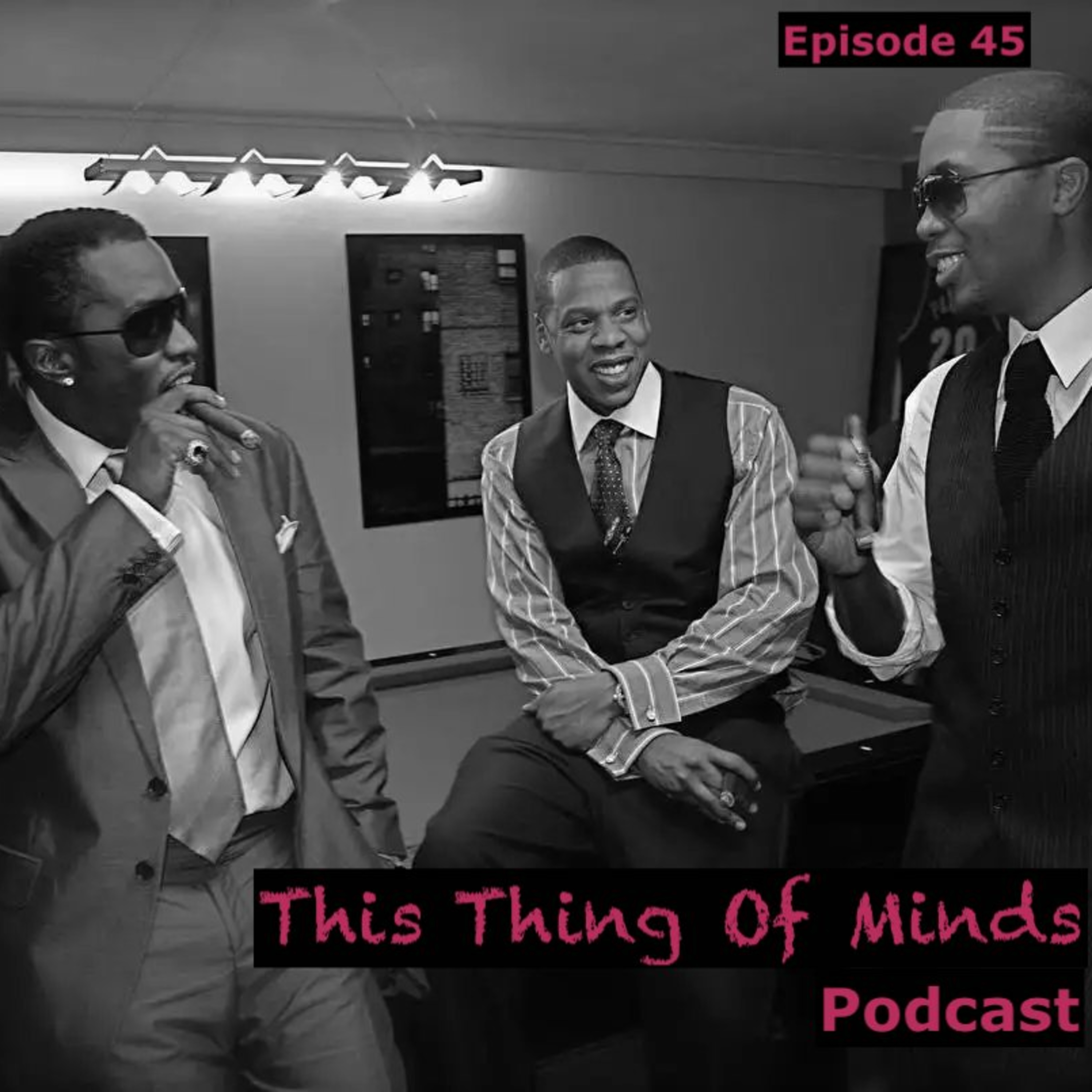 Episode 45: Show Me What You Got