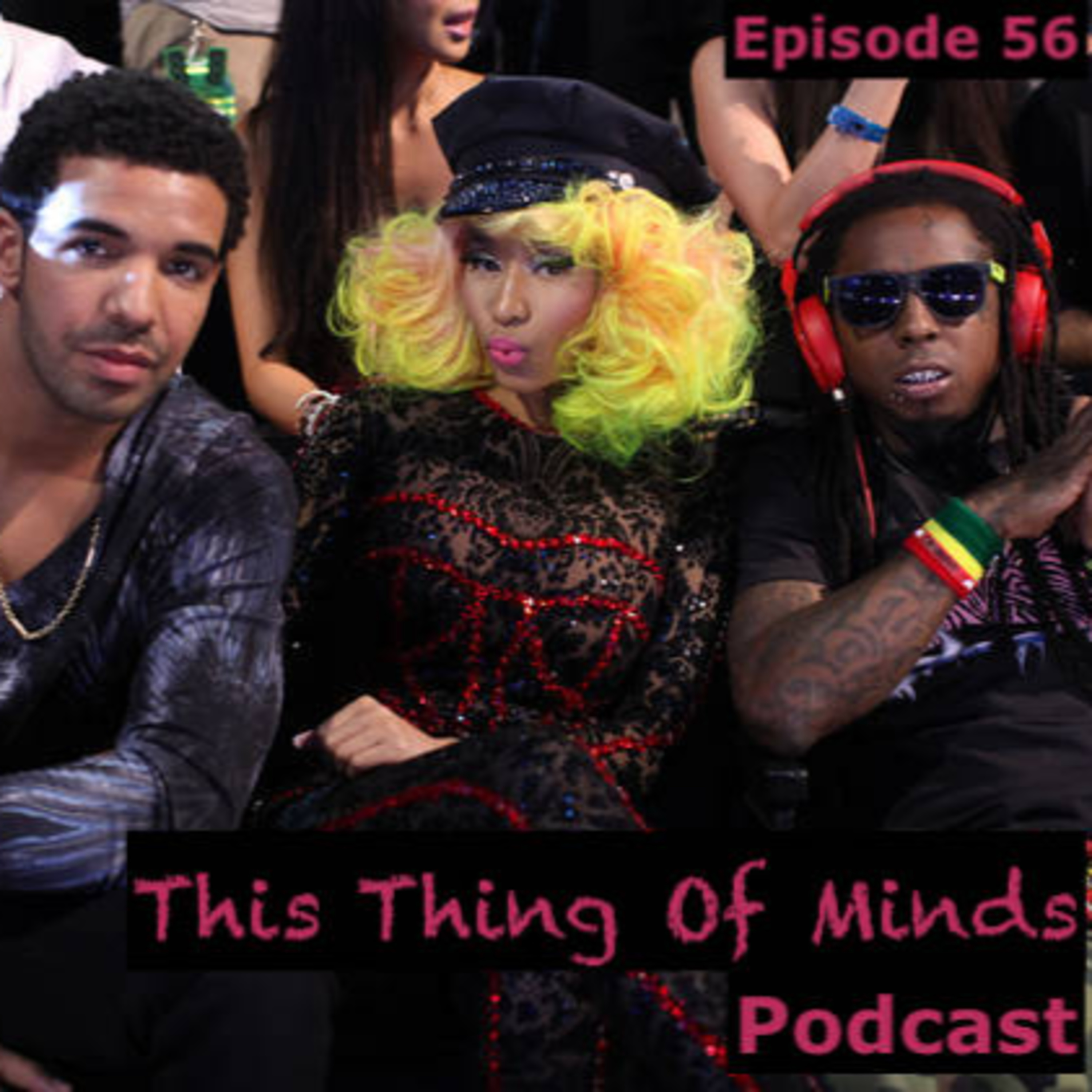 Episode 56: Nothing Was The Same