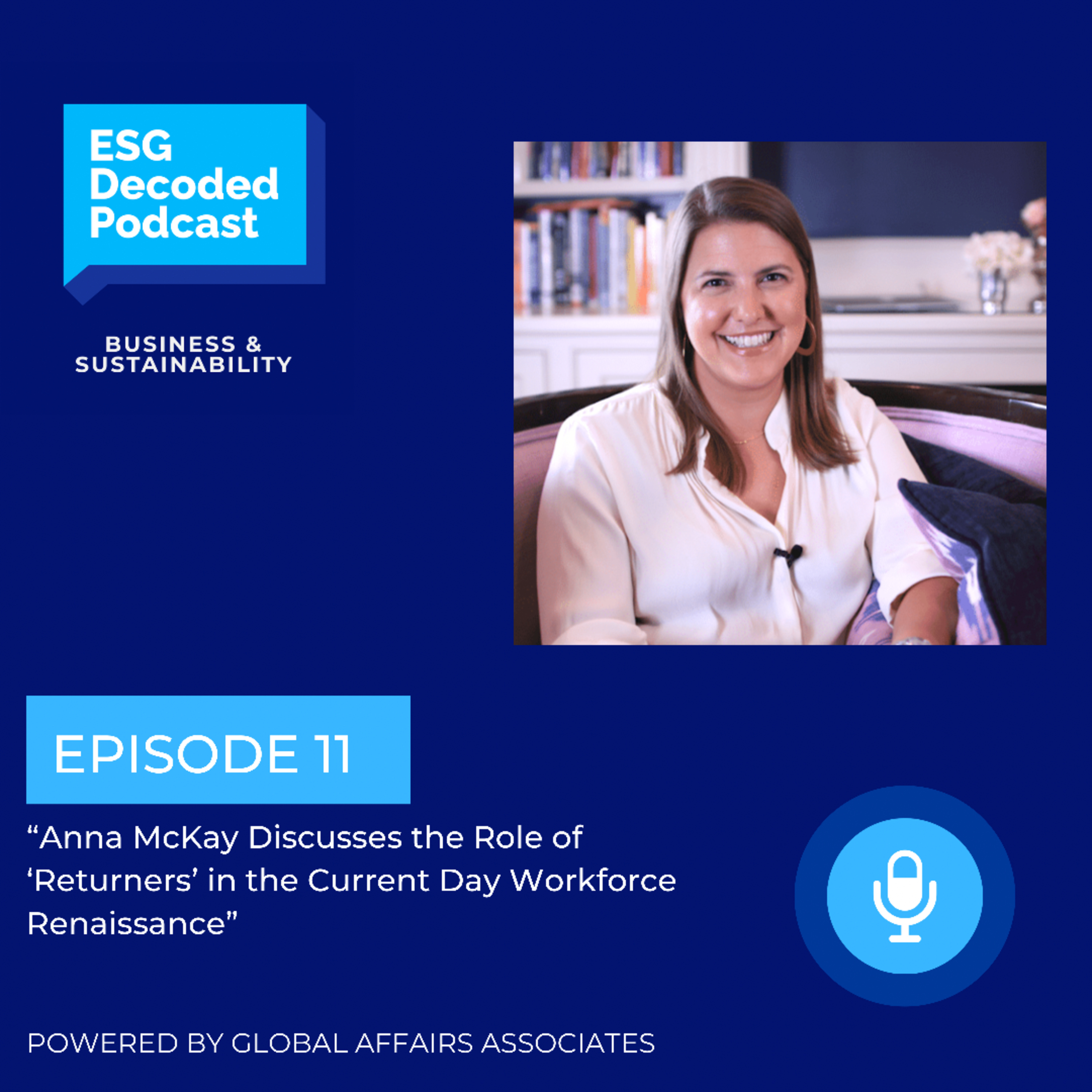 Anna McKay Discusses the Role of ‘Returners’ in the Current Day Workforce Renaissance episode artwork