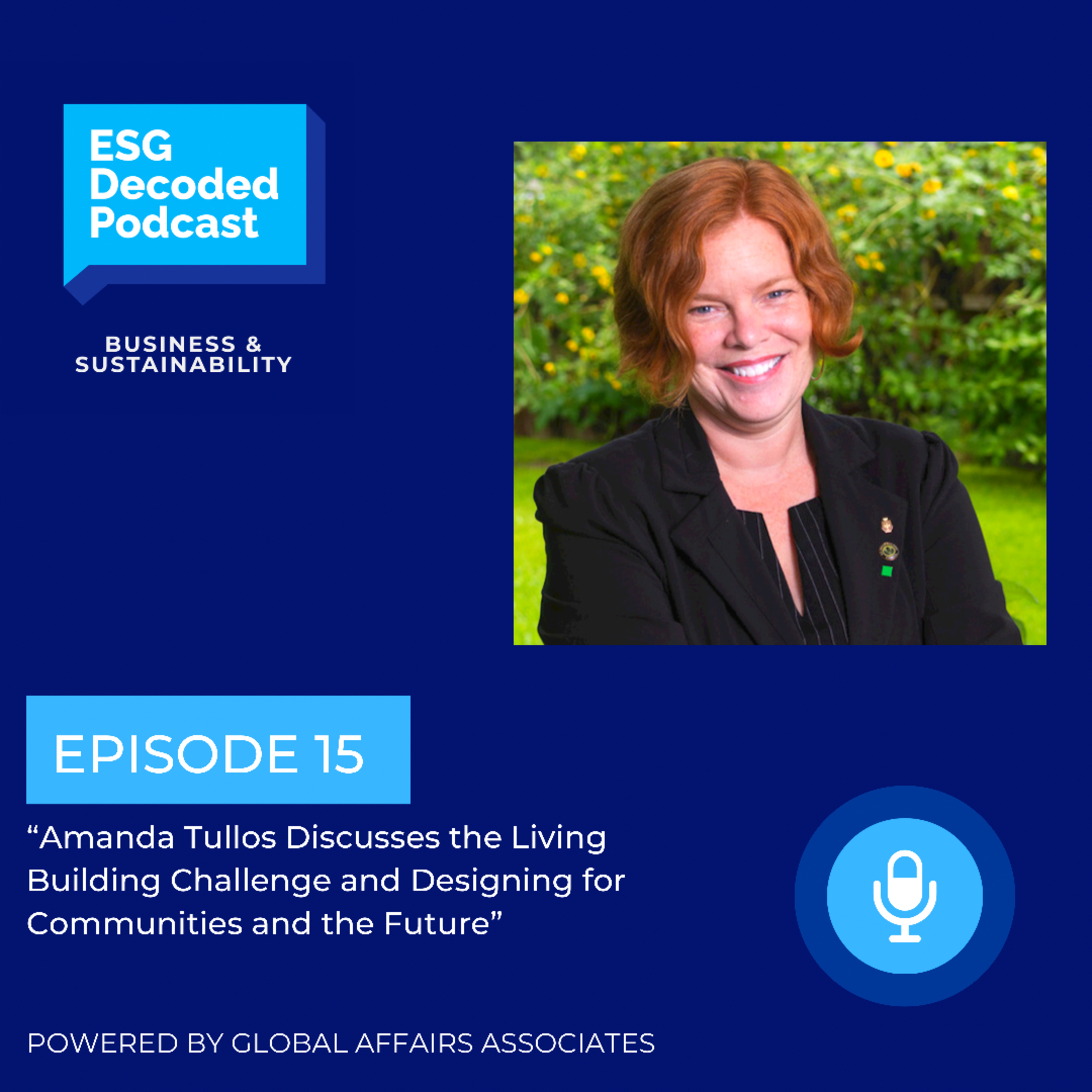 Amanda Tullos Discusses the Living Building Challenge and Designing for Communities and the Future episode artwork