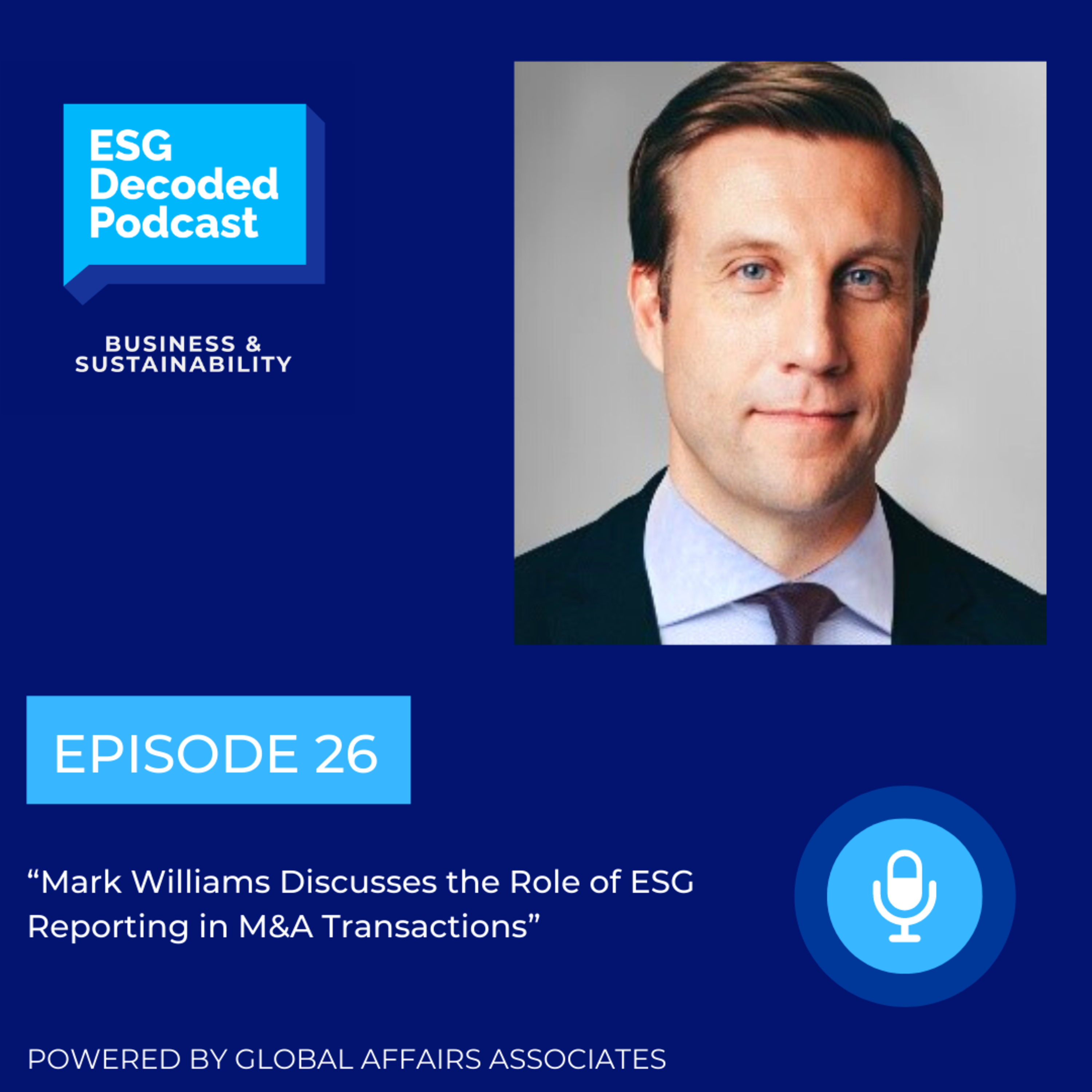Mark Williams Discusses the Role of ESG Reporting in M&A Transactions episode artwork