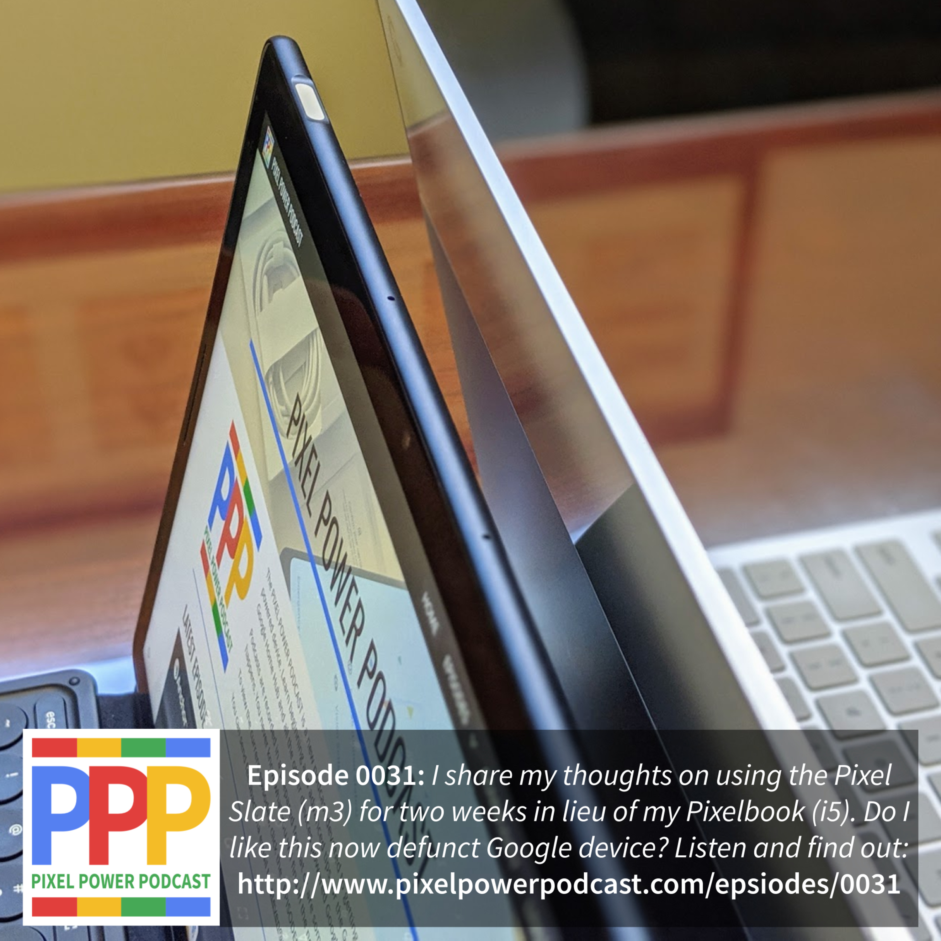 0031: Pixelbook & Pixel Slate