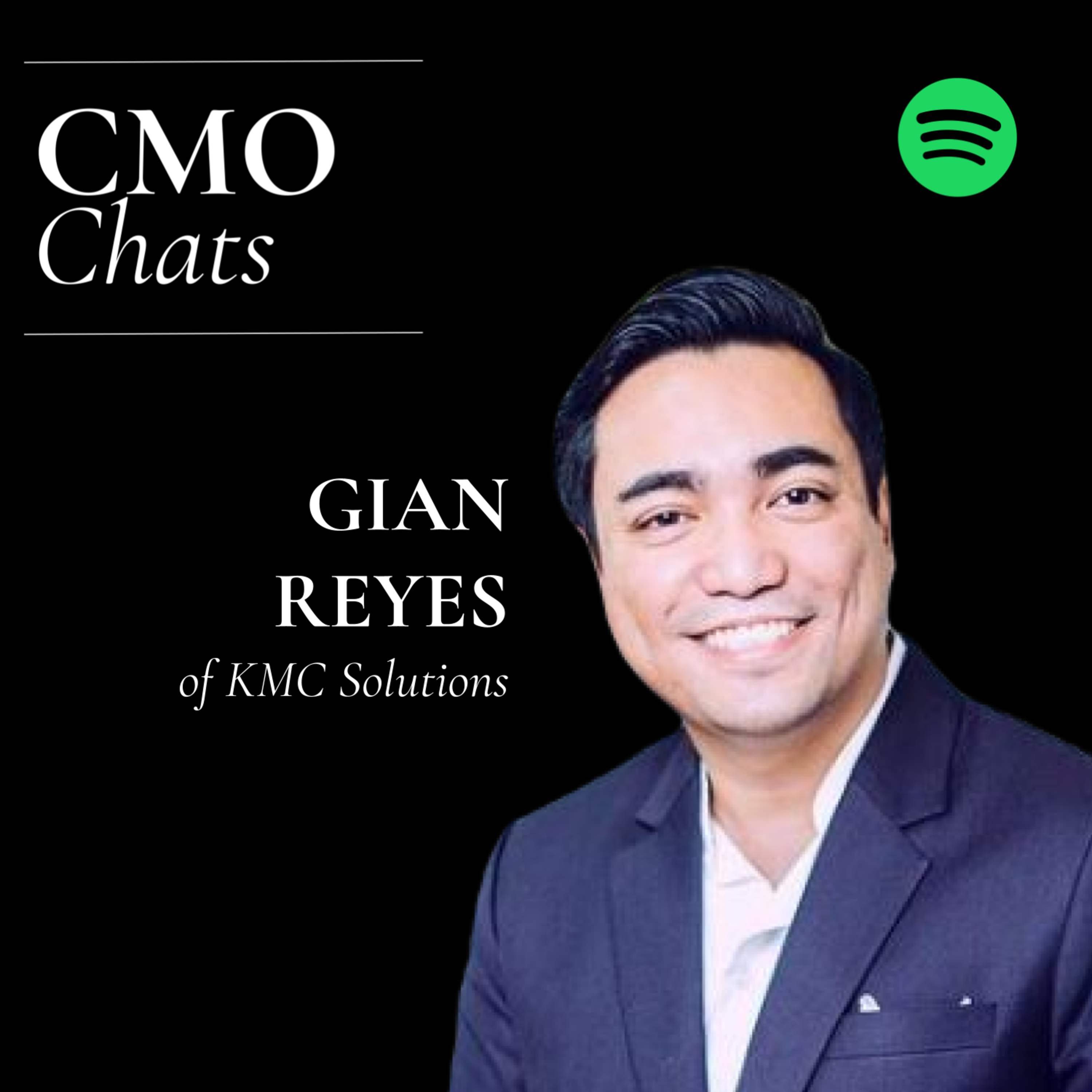 CMO Chats | Gian Reyes, VP of Marketing and Strategic Partnerships at KMC Solutions episode artwork