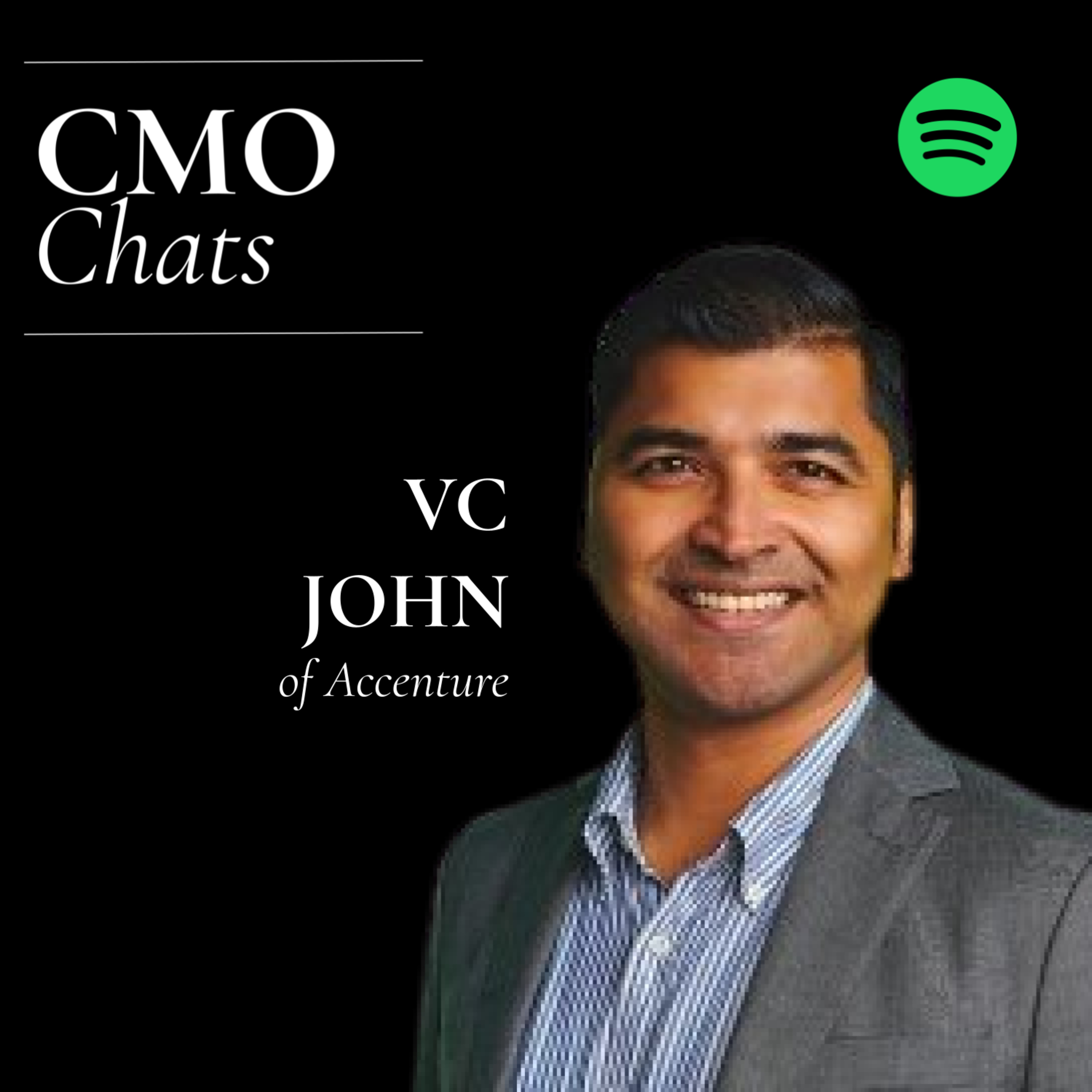 CMO Chats | VC John, Global Industry Marketing Director of Accenture episode artwork
