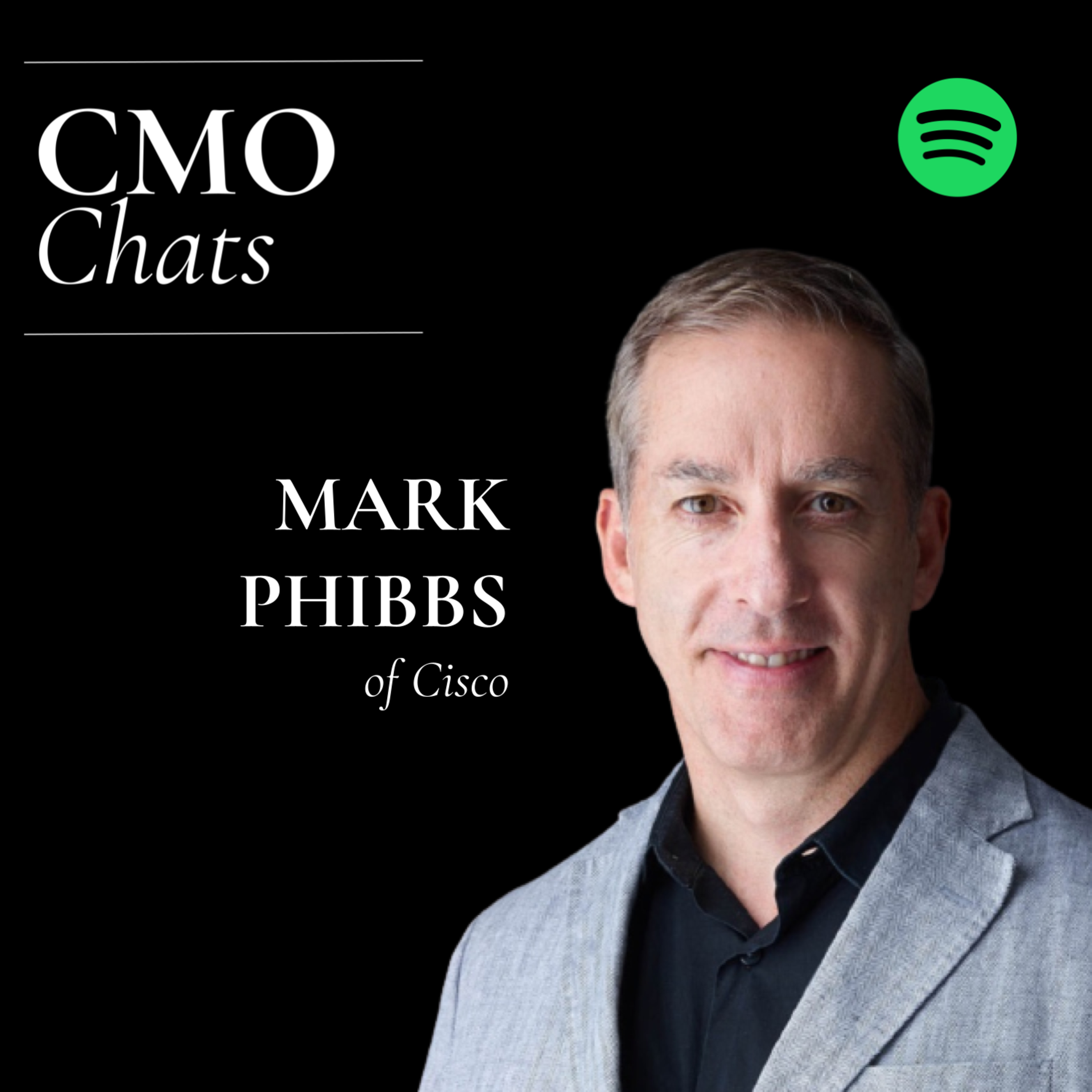 CMO Chats | Mark Phibbs, VP Global Marketing Insights and Analytics at Cisco episode artwork