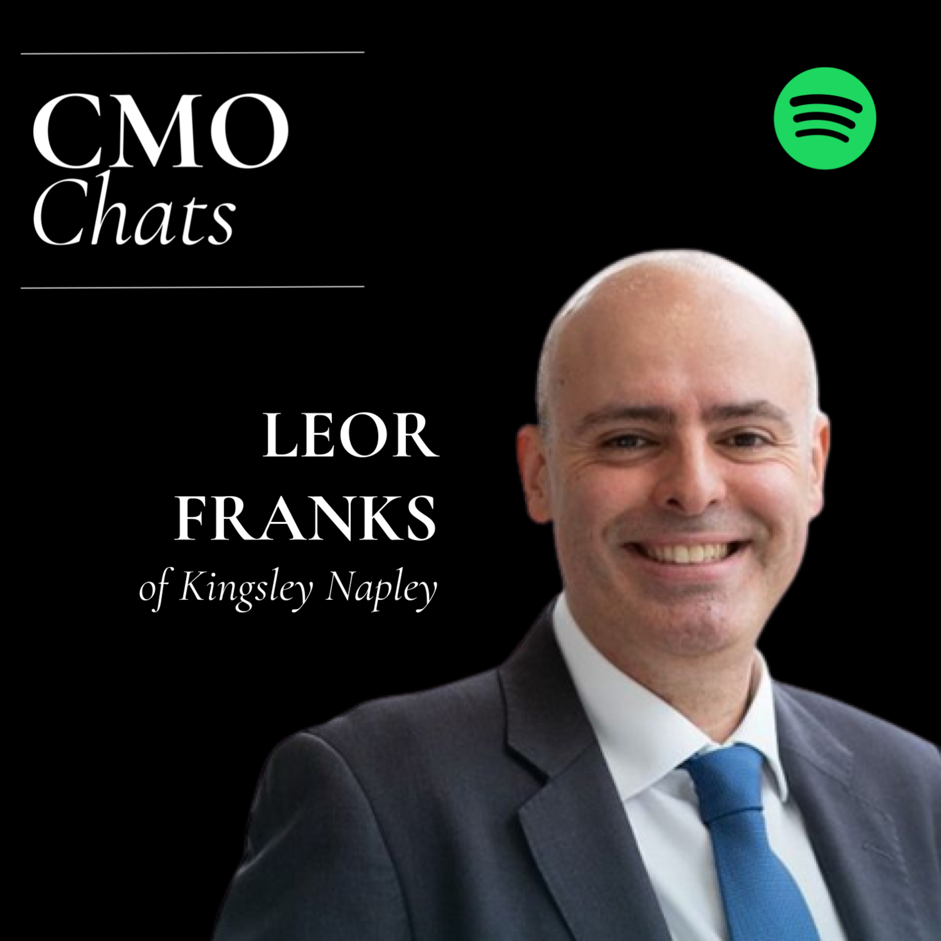 CMO Chats | Leor Franks, Business Development & Marketing Director of Kingsley Napley episode artwork