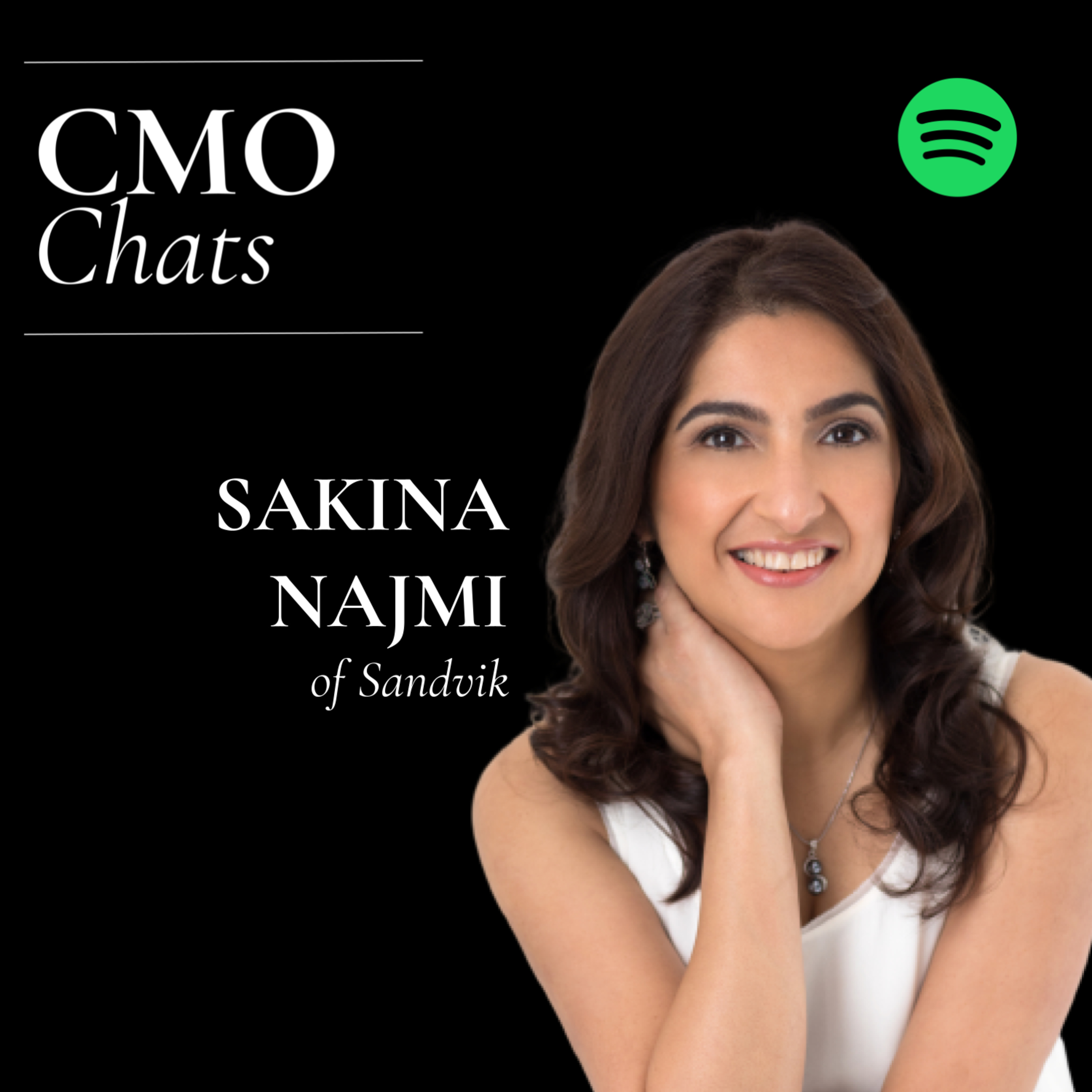 CMO Chats | Sakina Najmi, VP of Global Marketing, Sandvik episode artwork