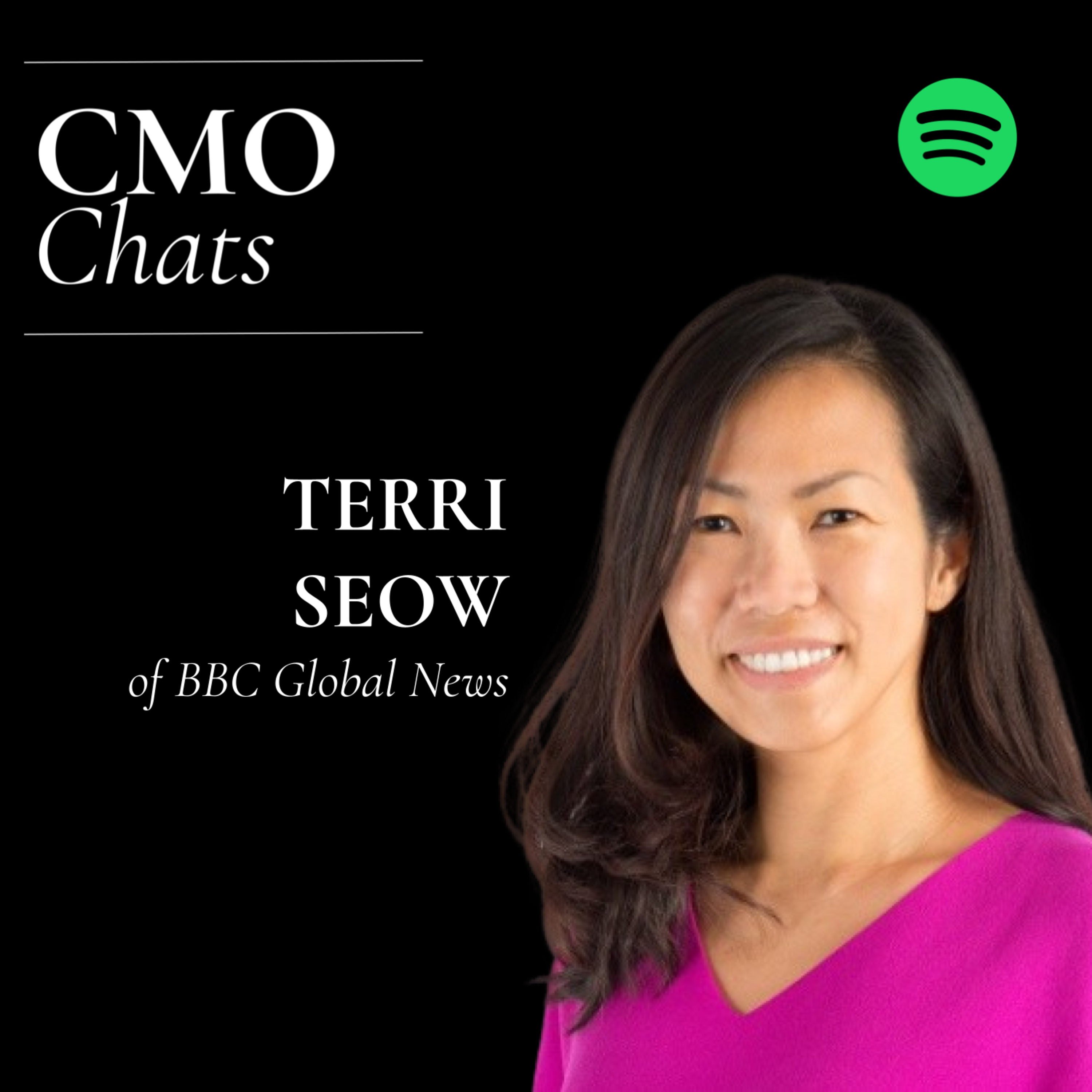 CMO Chats | Terri Seow, VP Marketing & Insights APAC, BBC Global News episode artwork