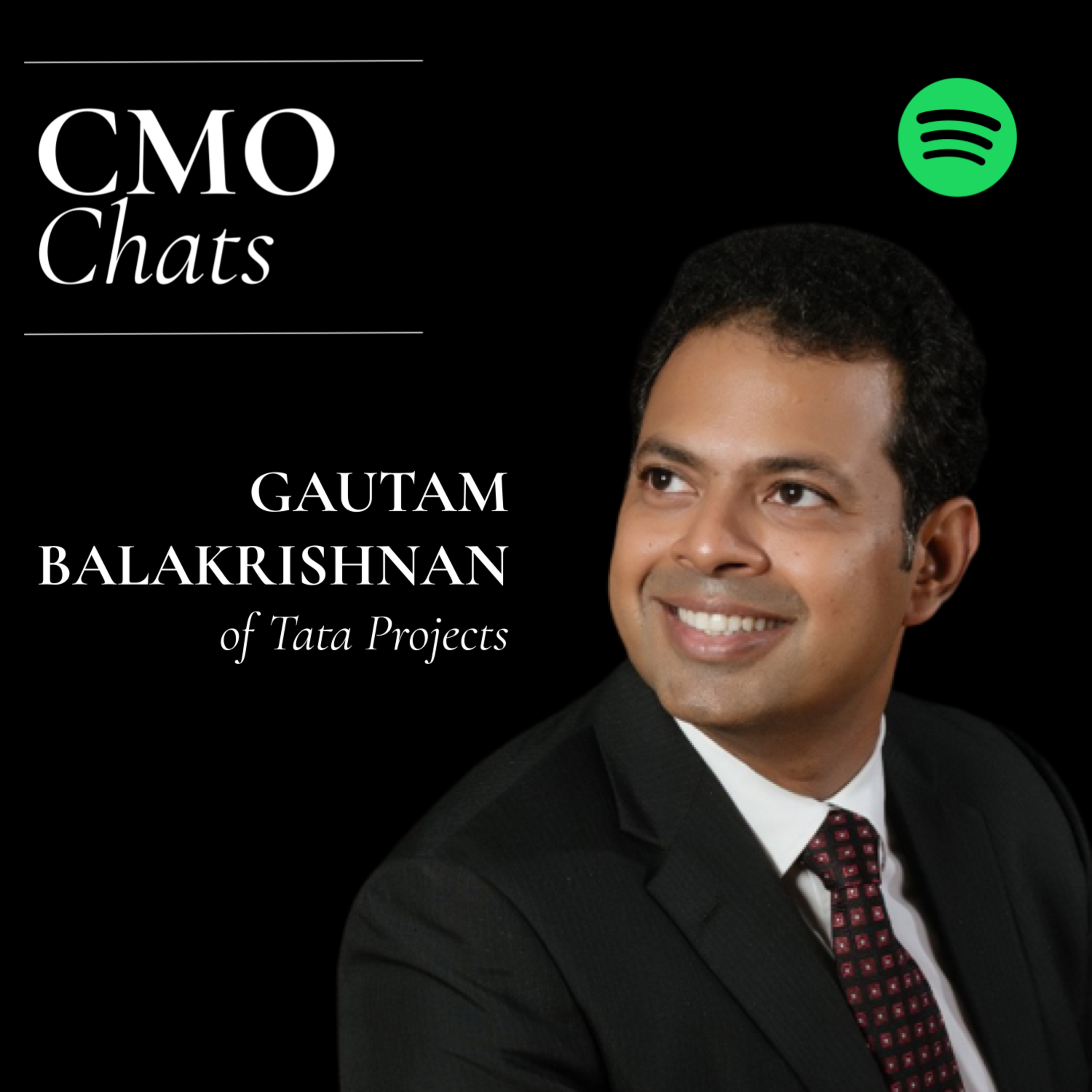 CMO Chats | Gautam Balakrishnan, CMO of Tata Projects episode artwork
