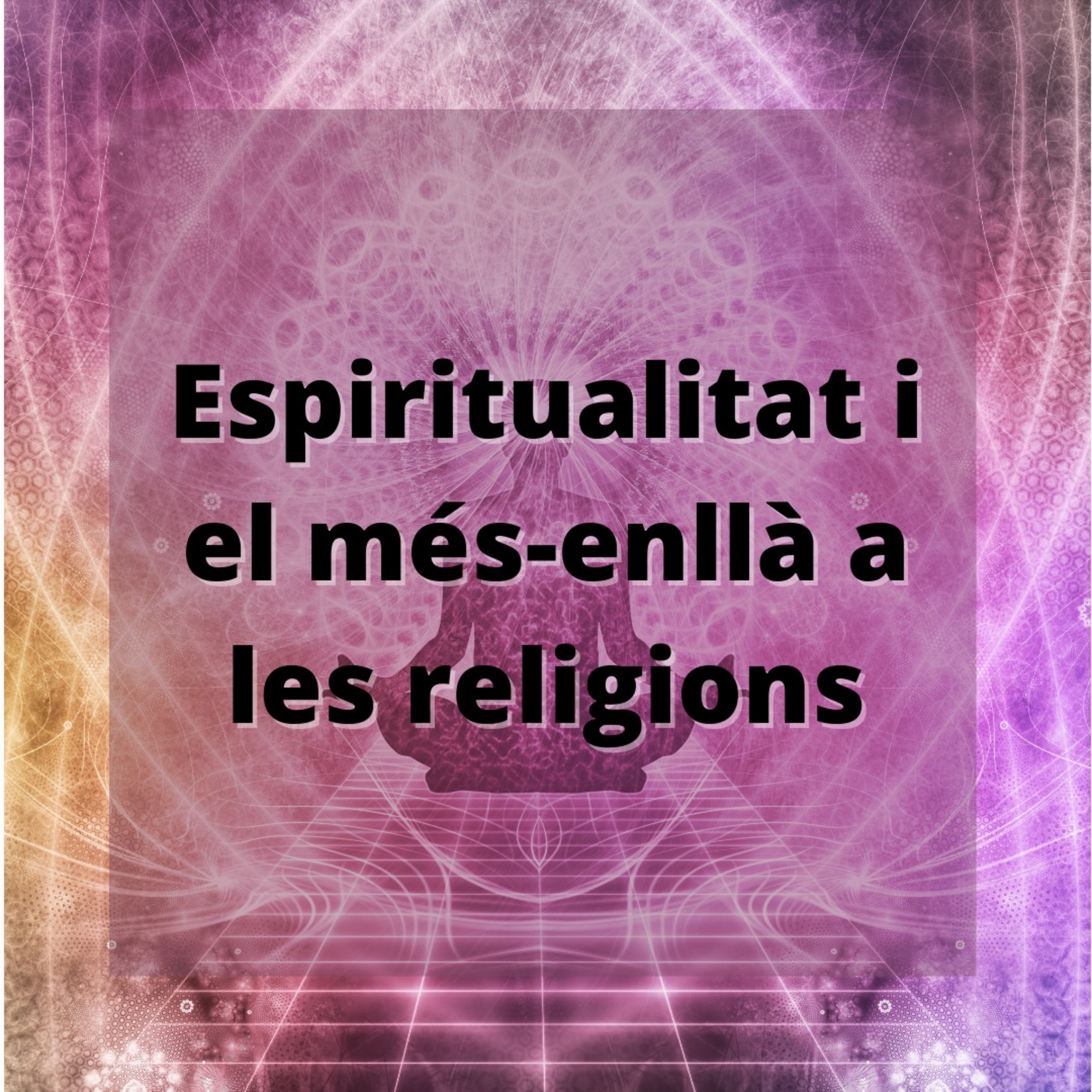 5.L'espiritualitat i el més enllà en les relacions