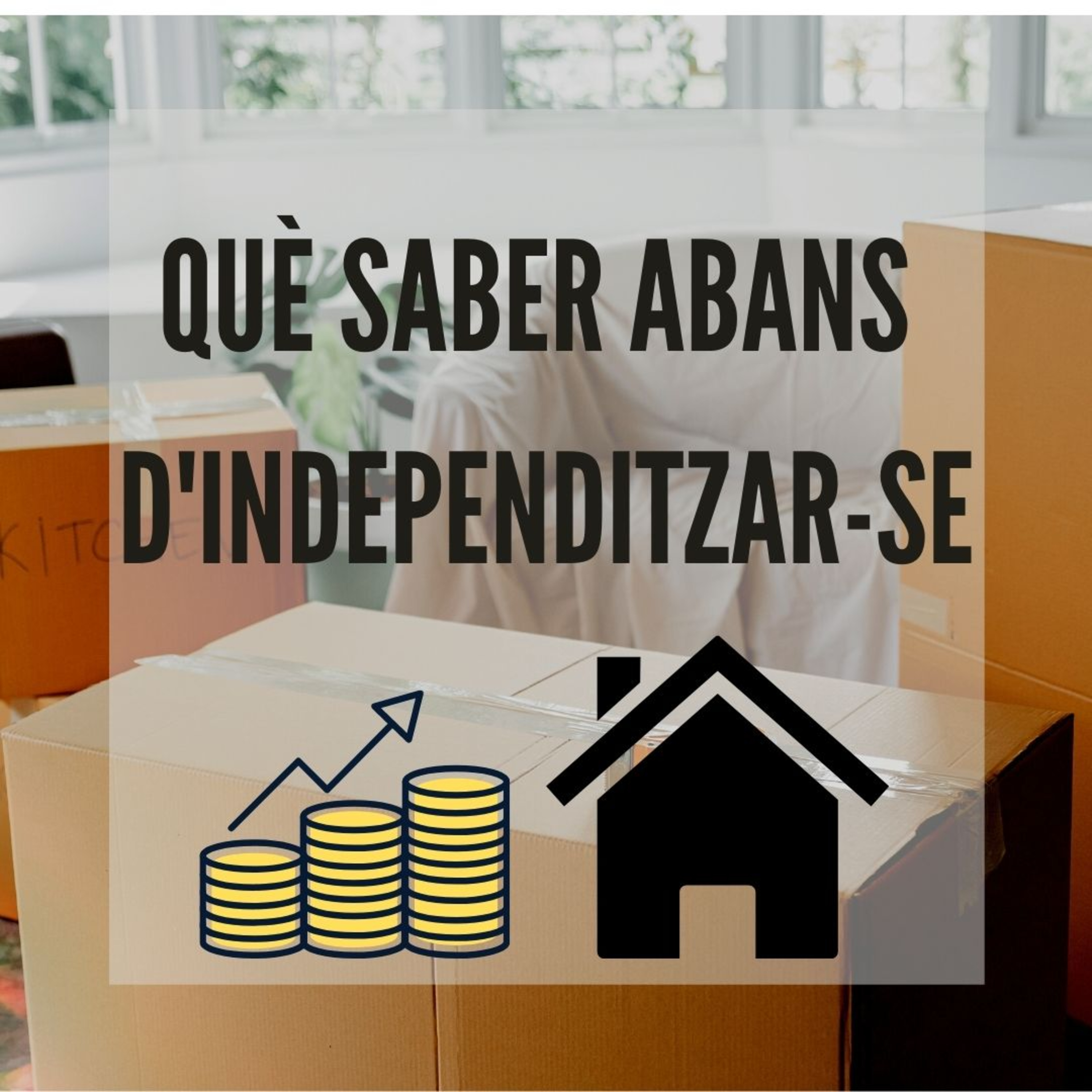 10.Què saber abans d'independitzar-se