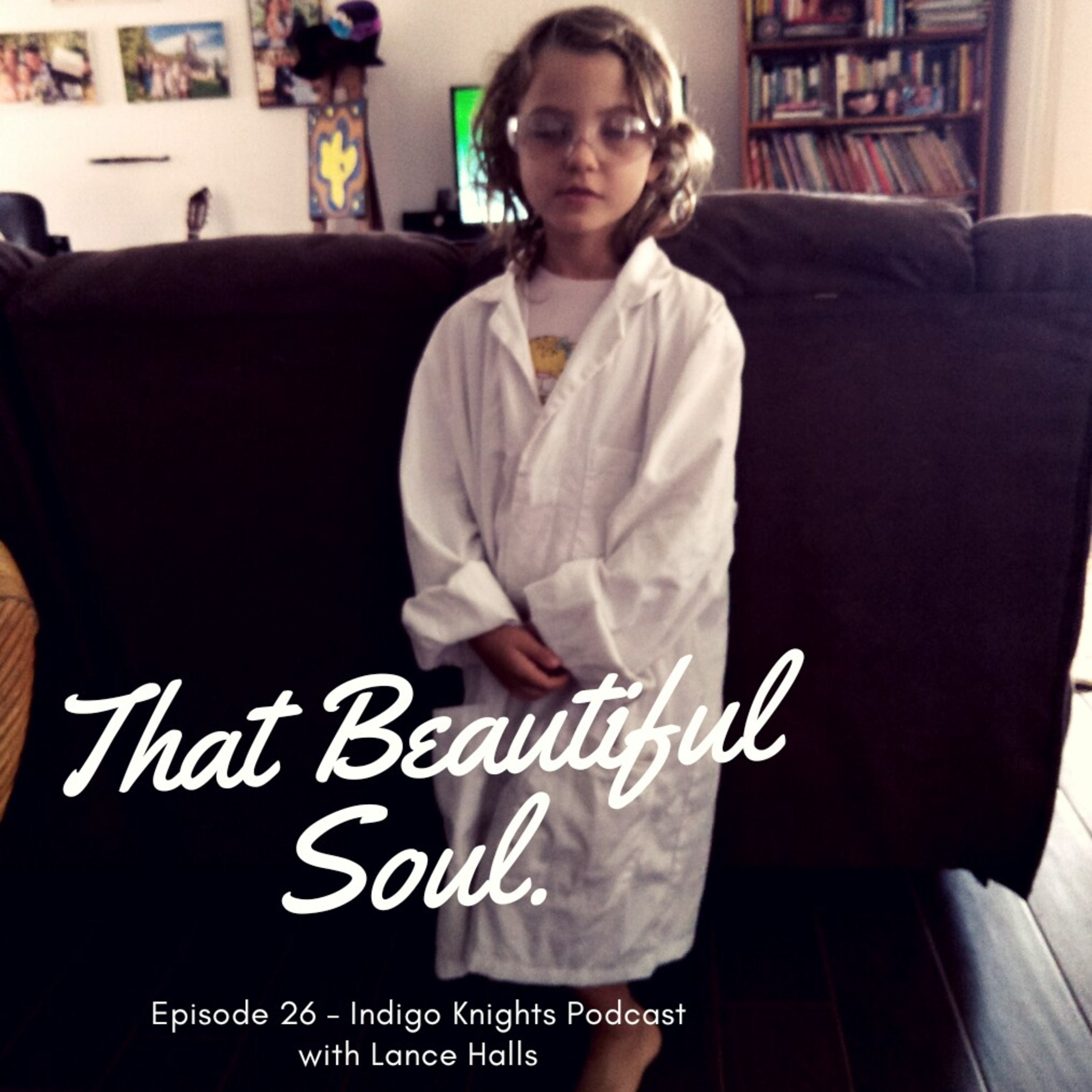 #26 That Beautiful Soul #26 That Beautiful Soul