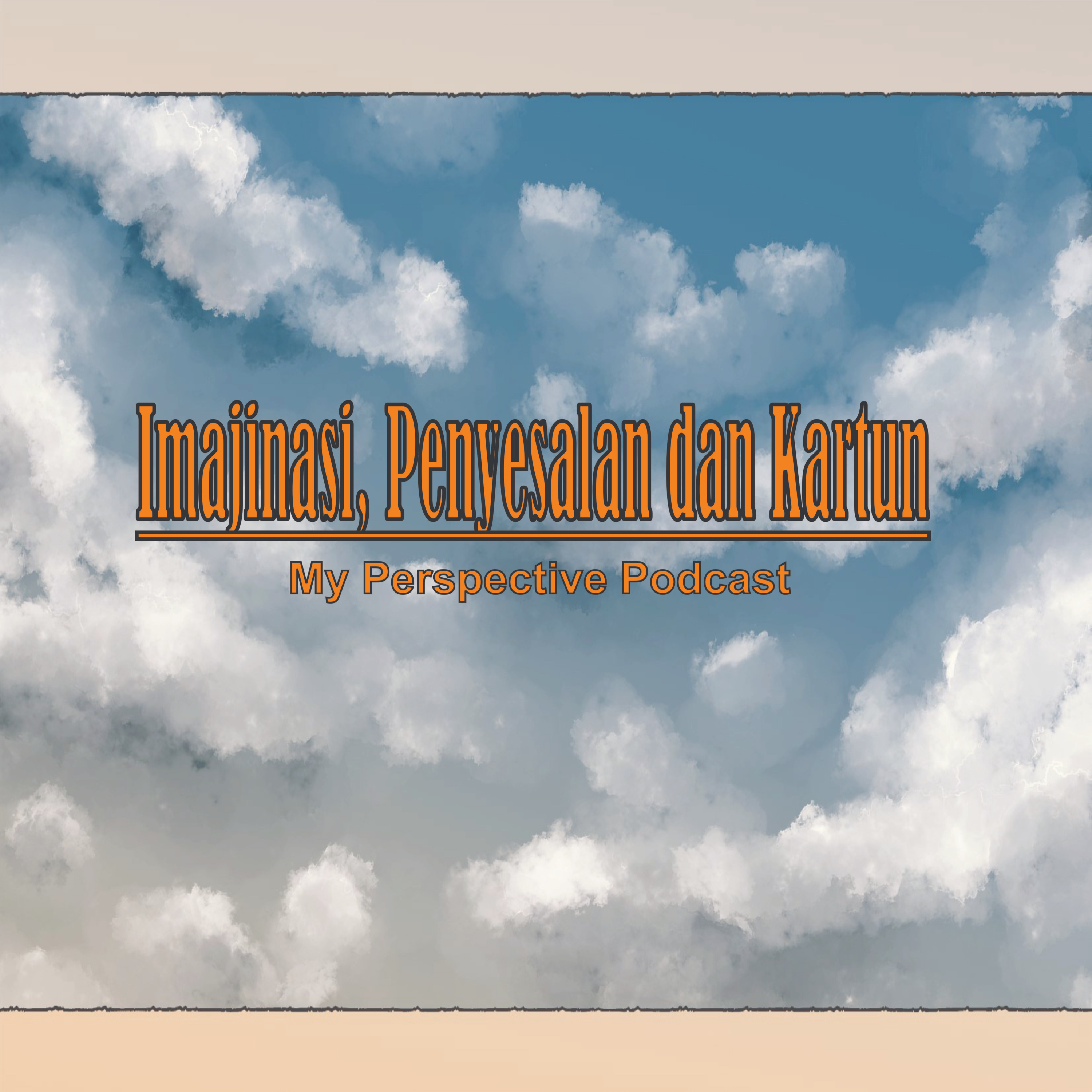 My Perspective Podcast (Sudut Pandangku II)