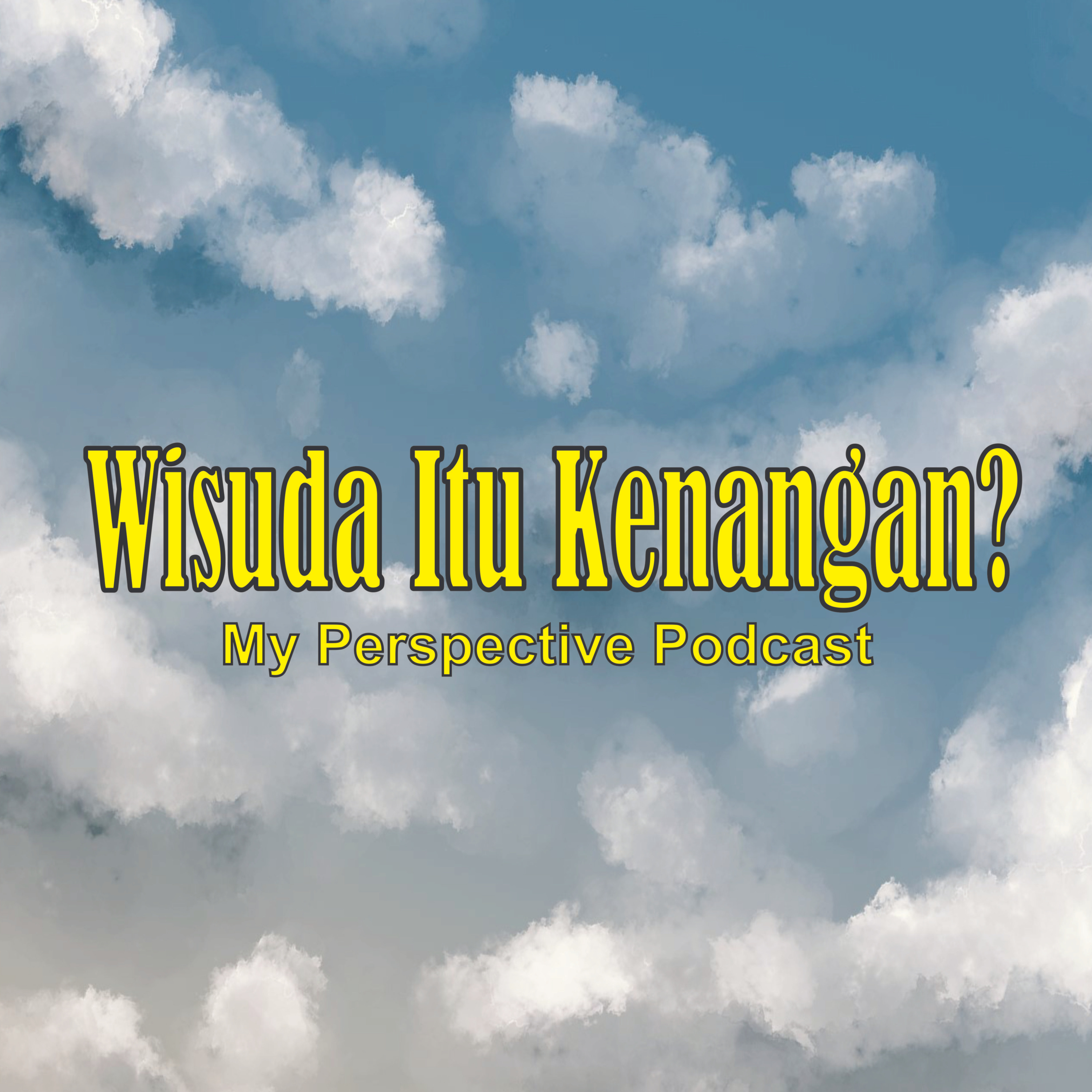 My Perspective Podcast (Sudut Pandangku II)