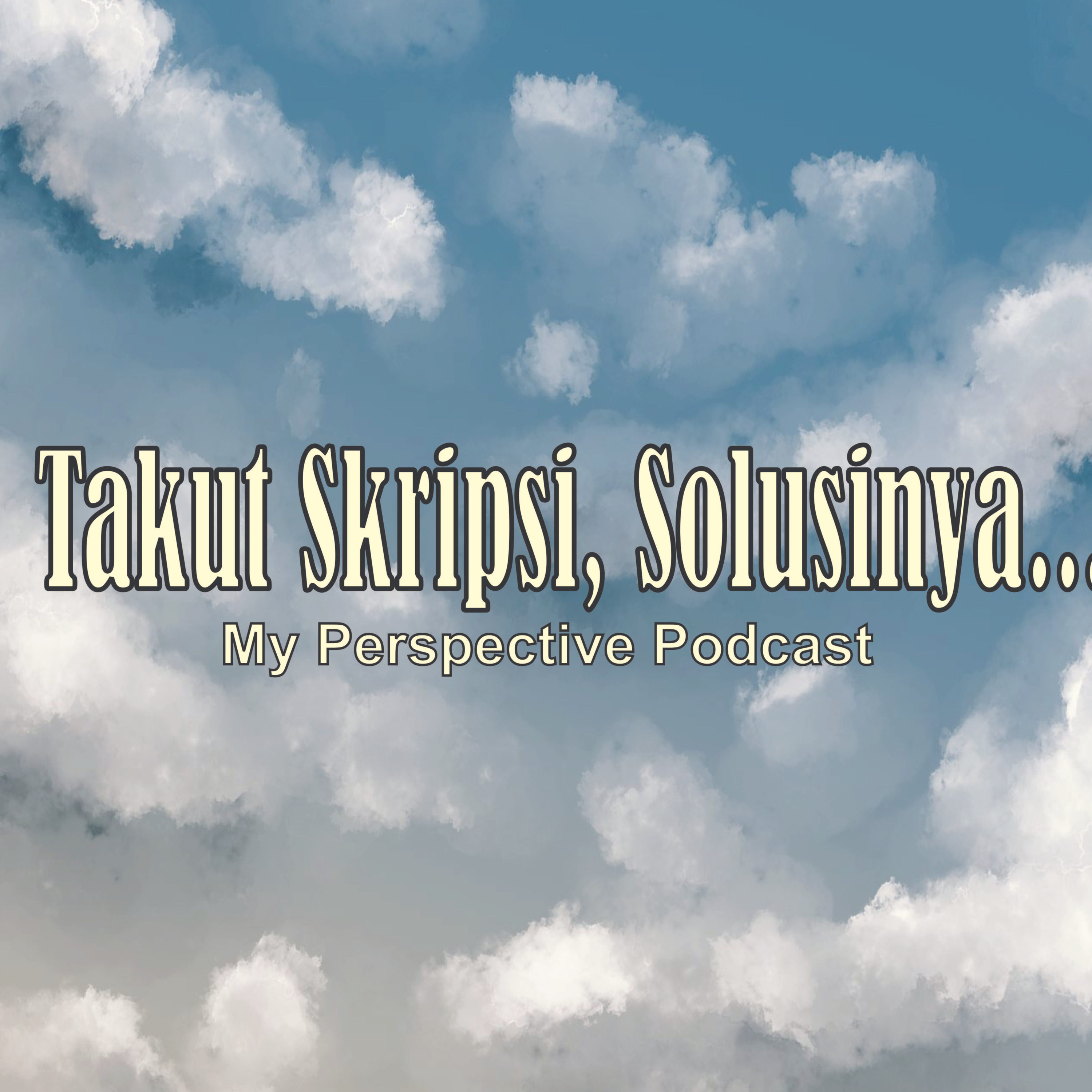 My Perspective Podcast (Sudut Pandangku II)
