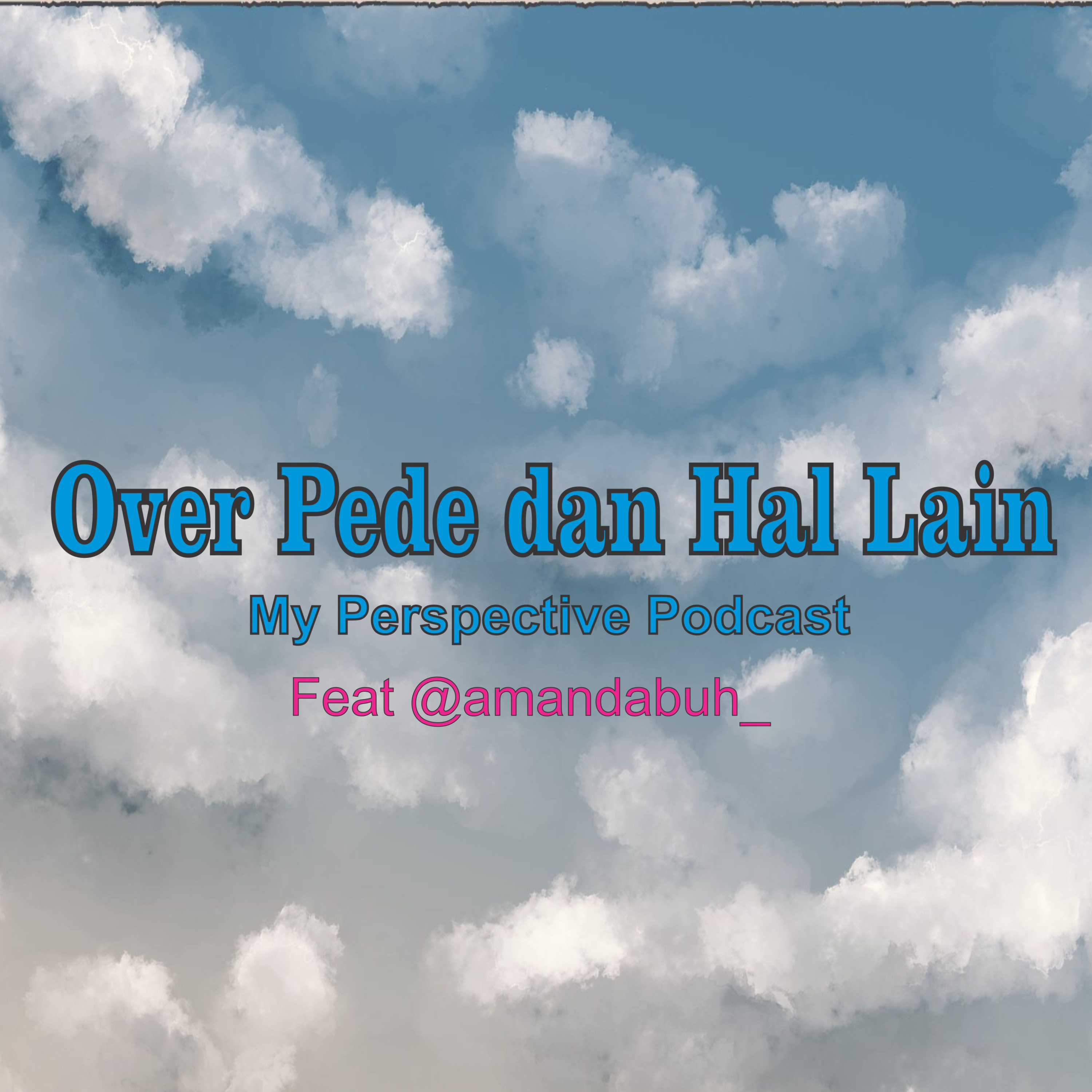 My Perspective Podcast (Sudut Pandangku II)