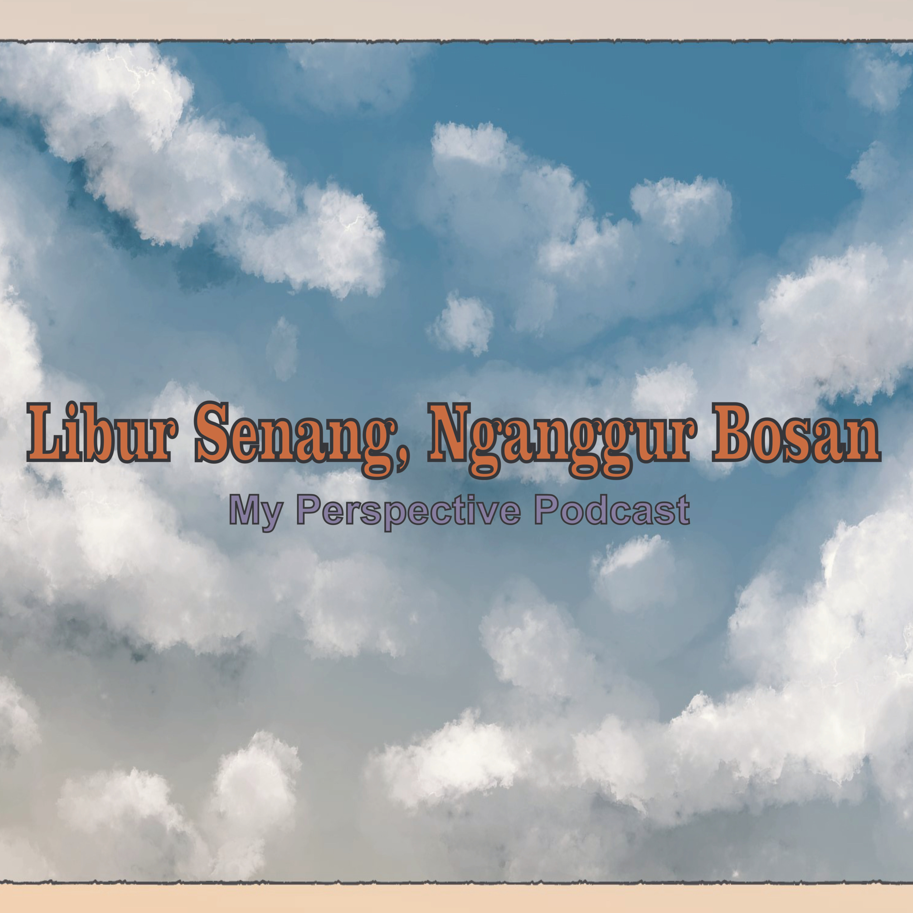 My Perspective Podcast (Sudut Pandangku II)