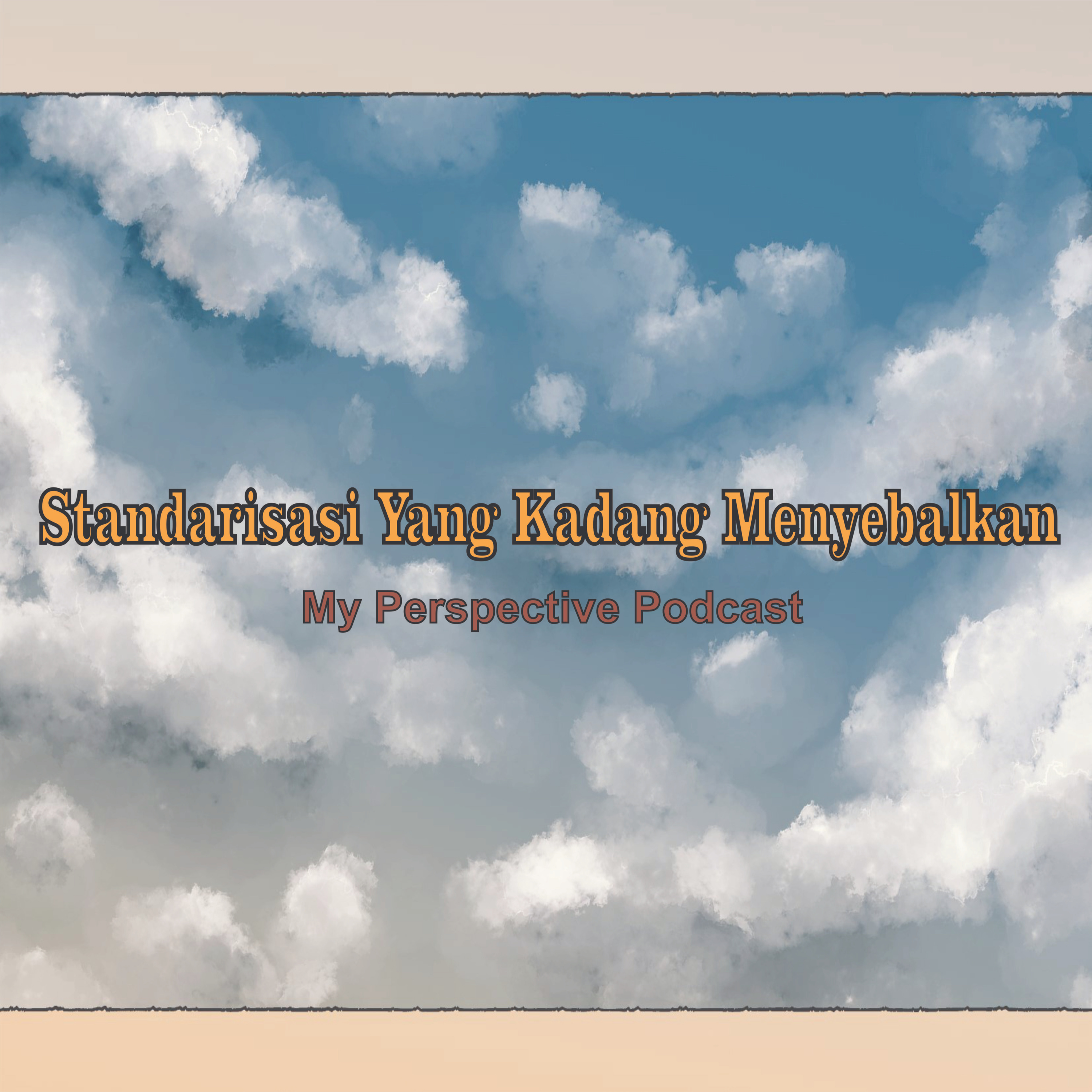 My Perspective Podcast (Sudut Pandangku II)