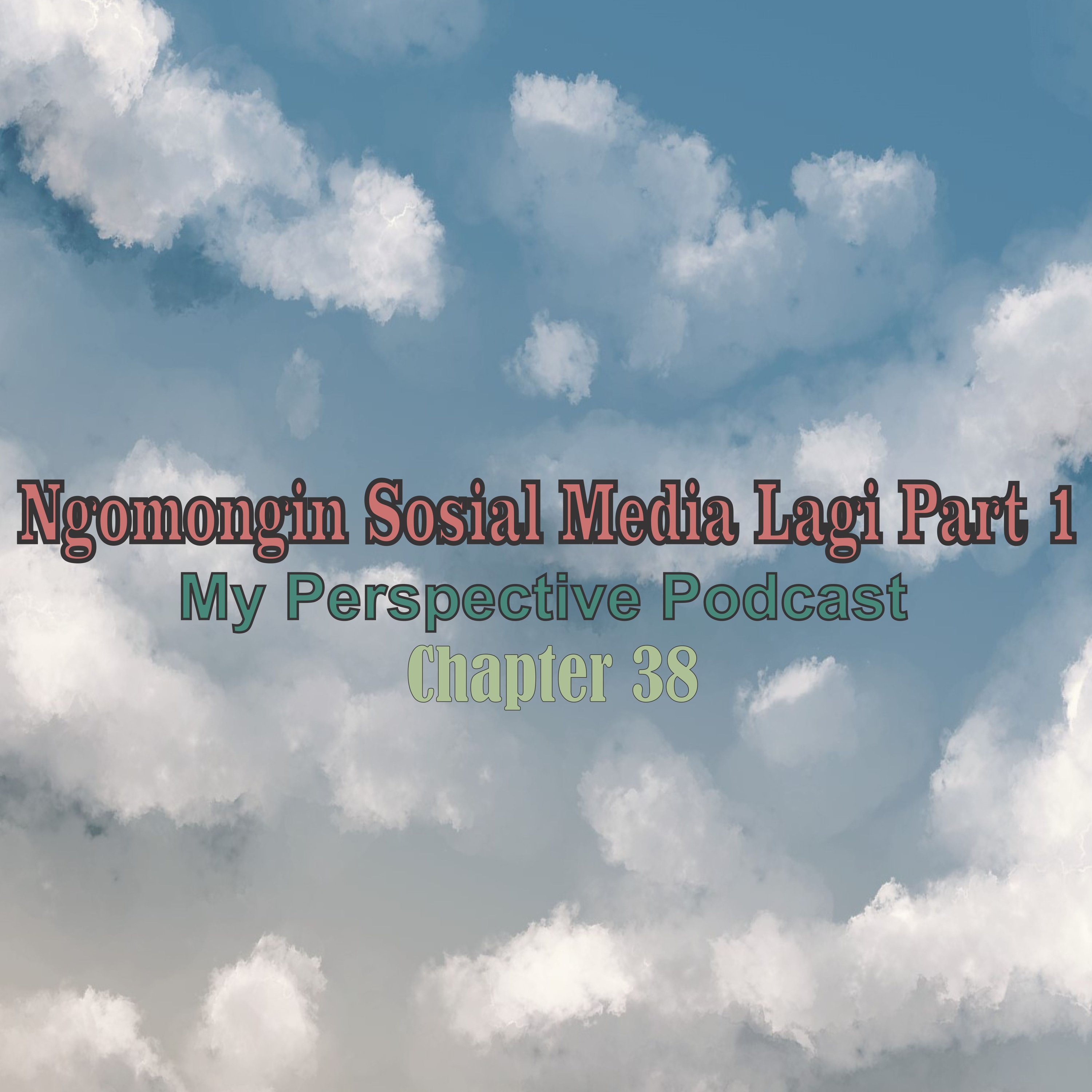 My Perspective Podcast (Sudut Pandangku II)