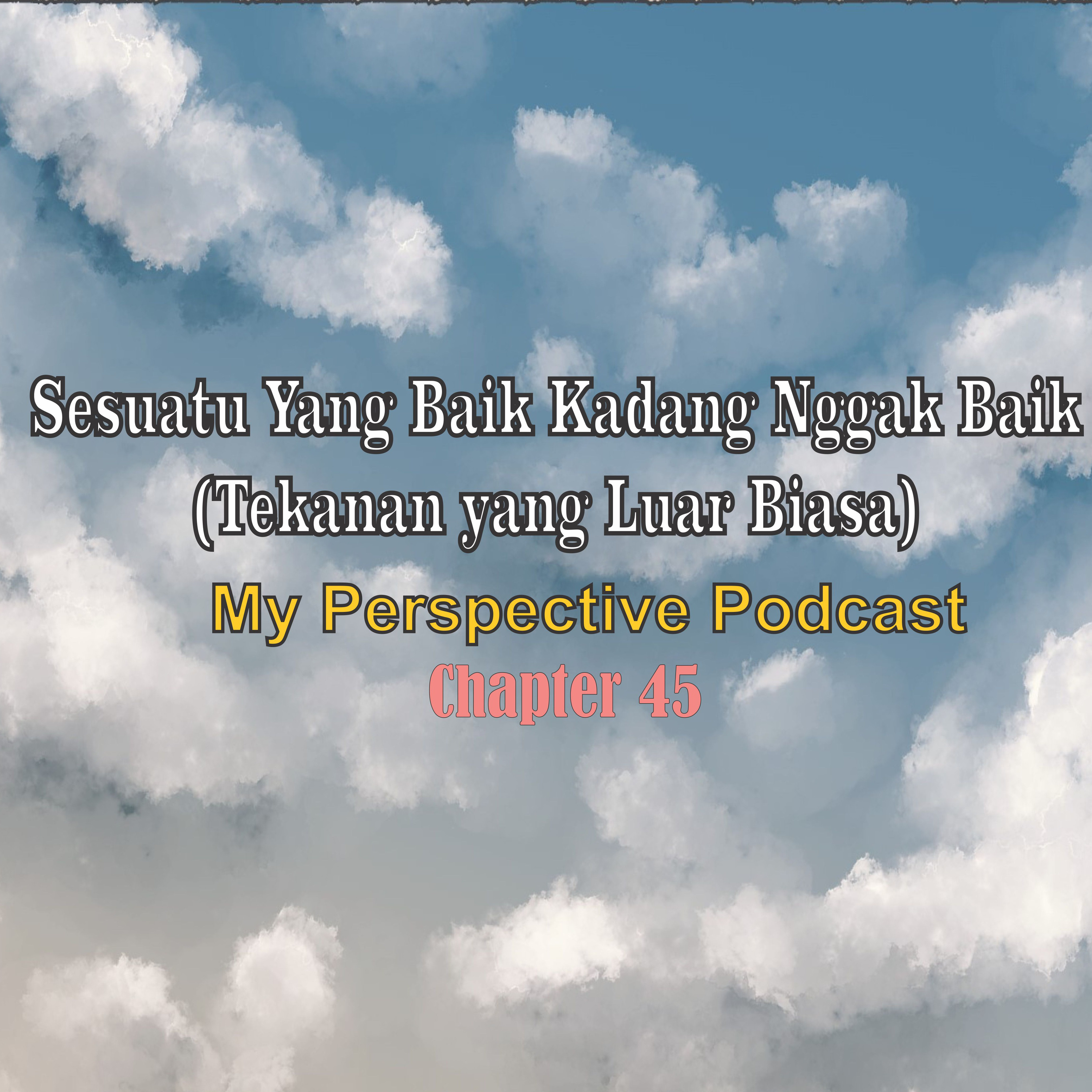 My Perspective Podcast (Sudut Pandangku II)