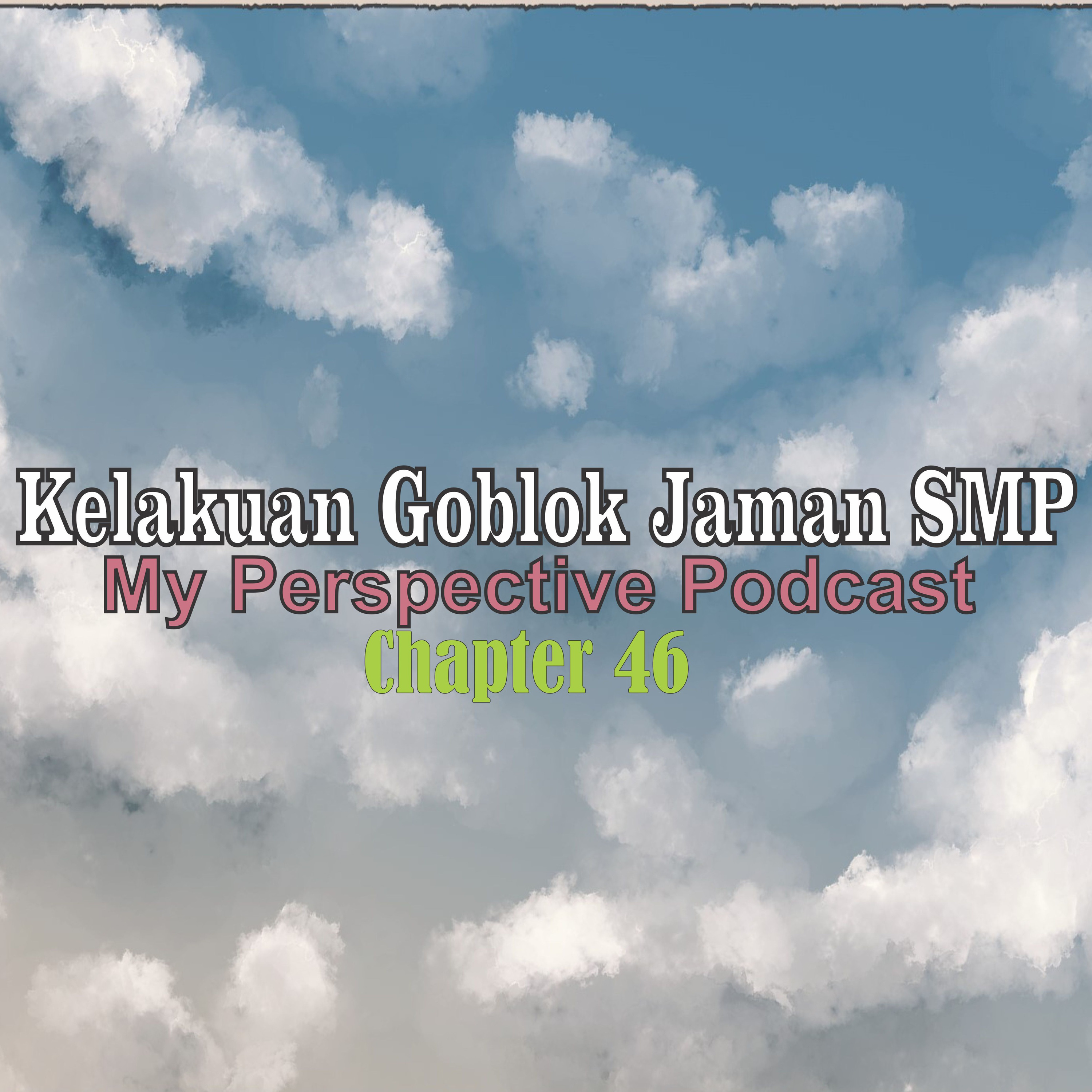 My Perspective Podcast (Sudut Pandangku II)