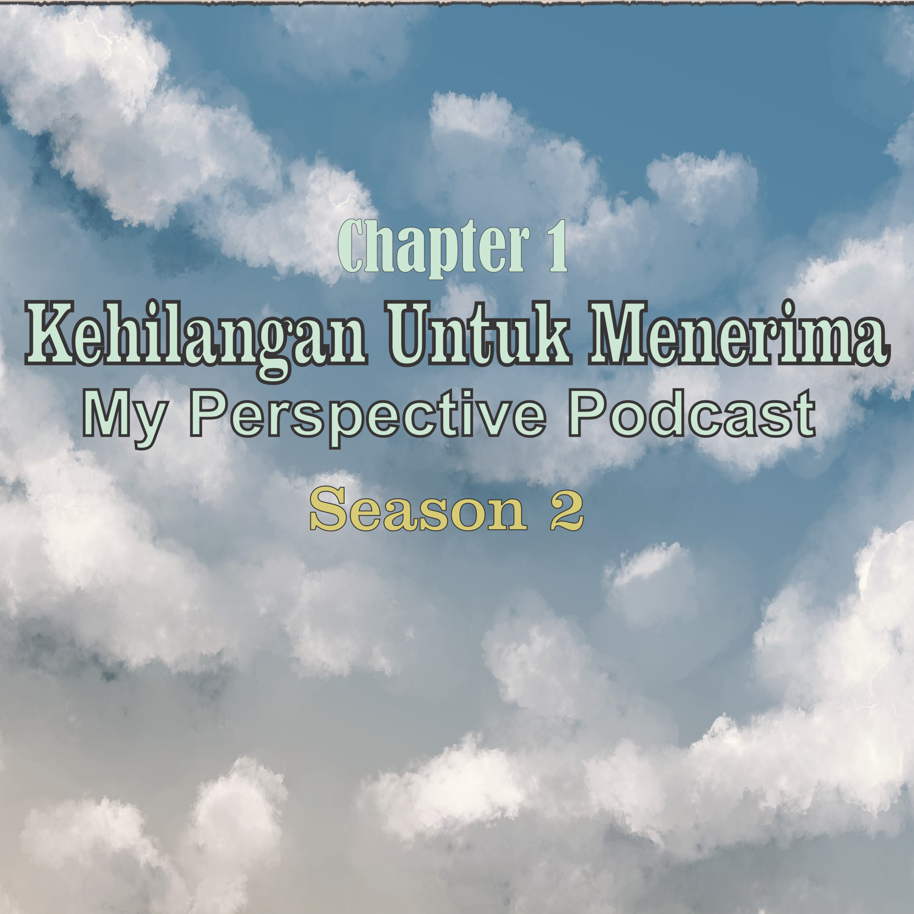 My Perspective Podcast (Sudut Pandangku II)