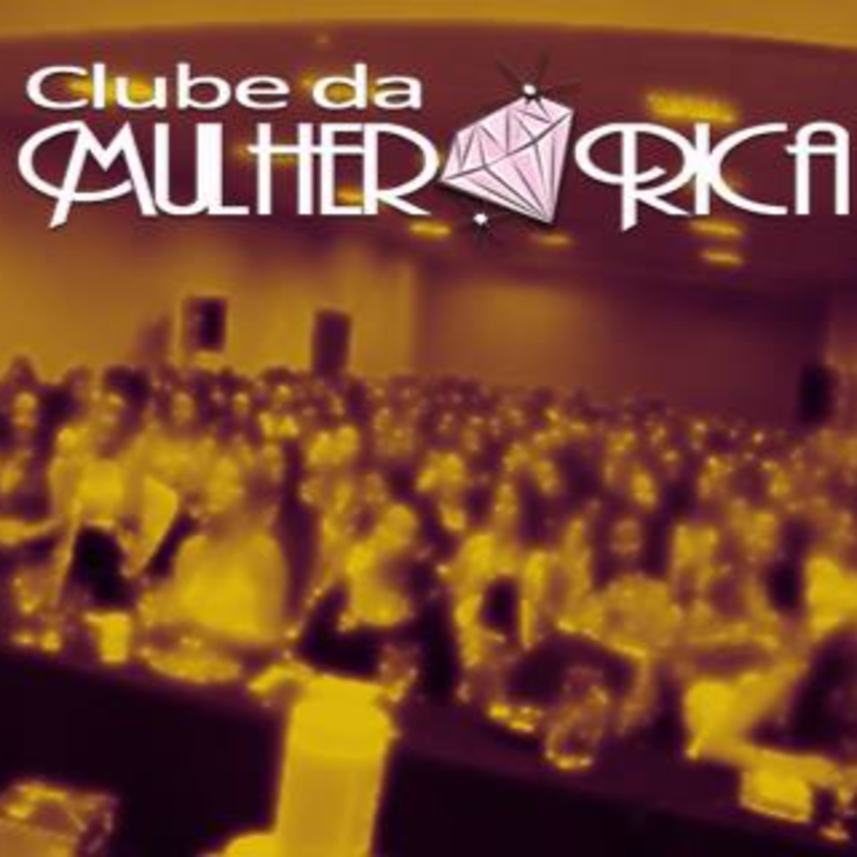 Elas por Elas | Clube Da Mulher Rica