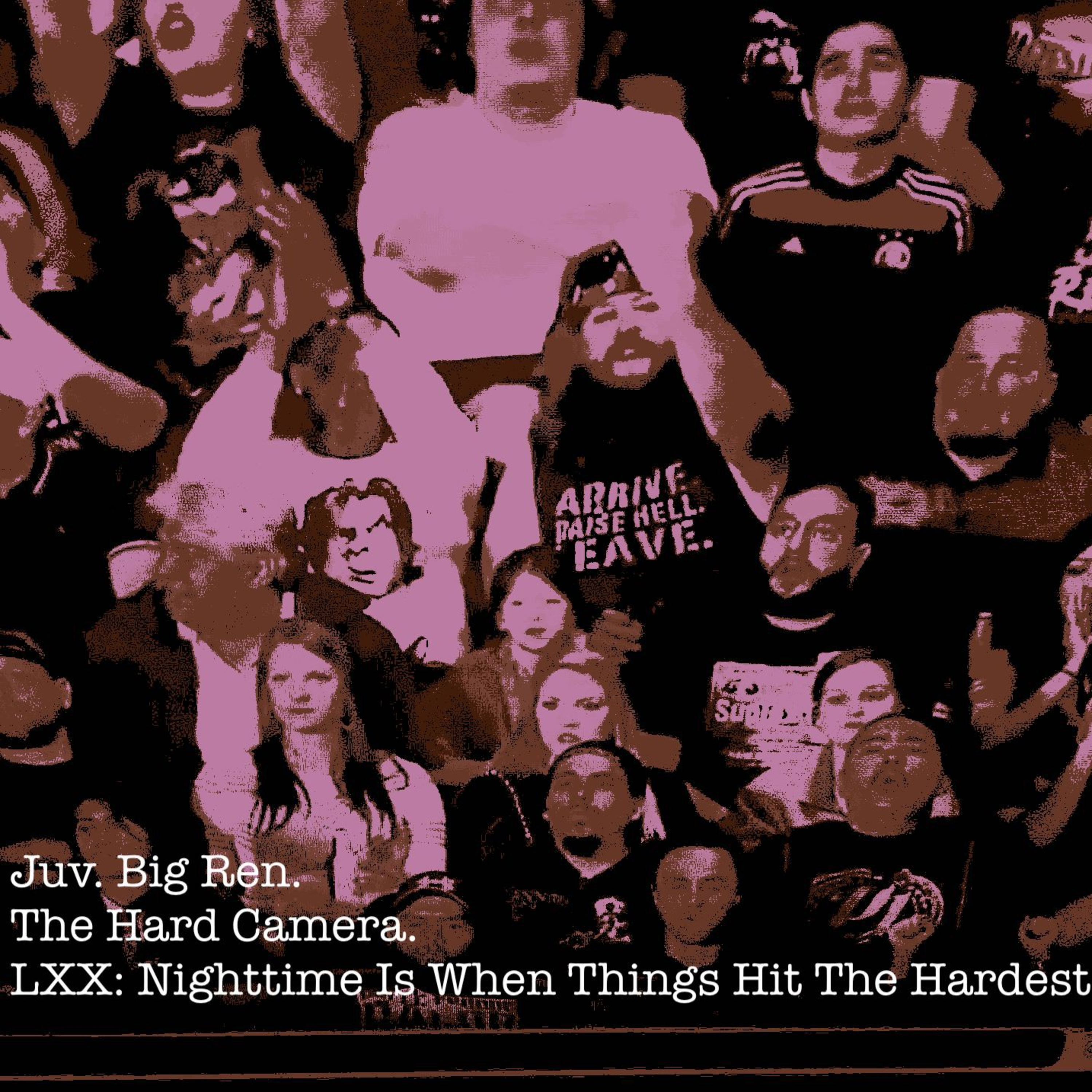 The Hard Camera LXX: Nighttime Is When Things Hit The Hardest. episode artwork