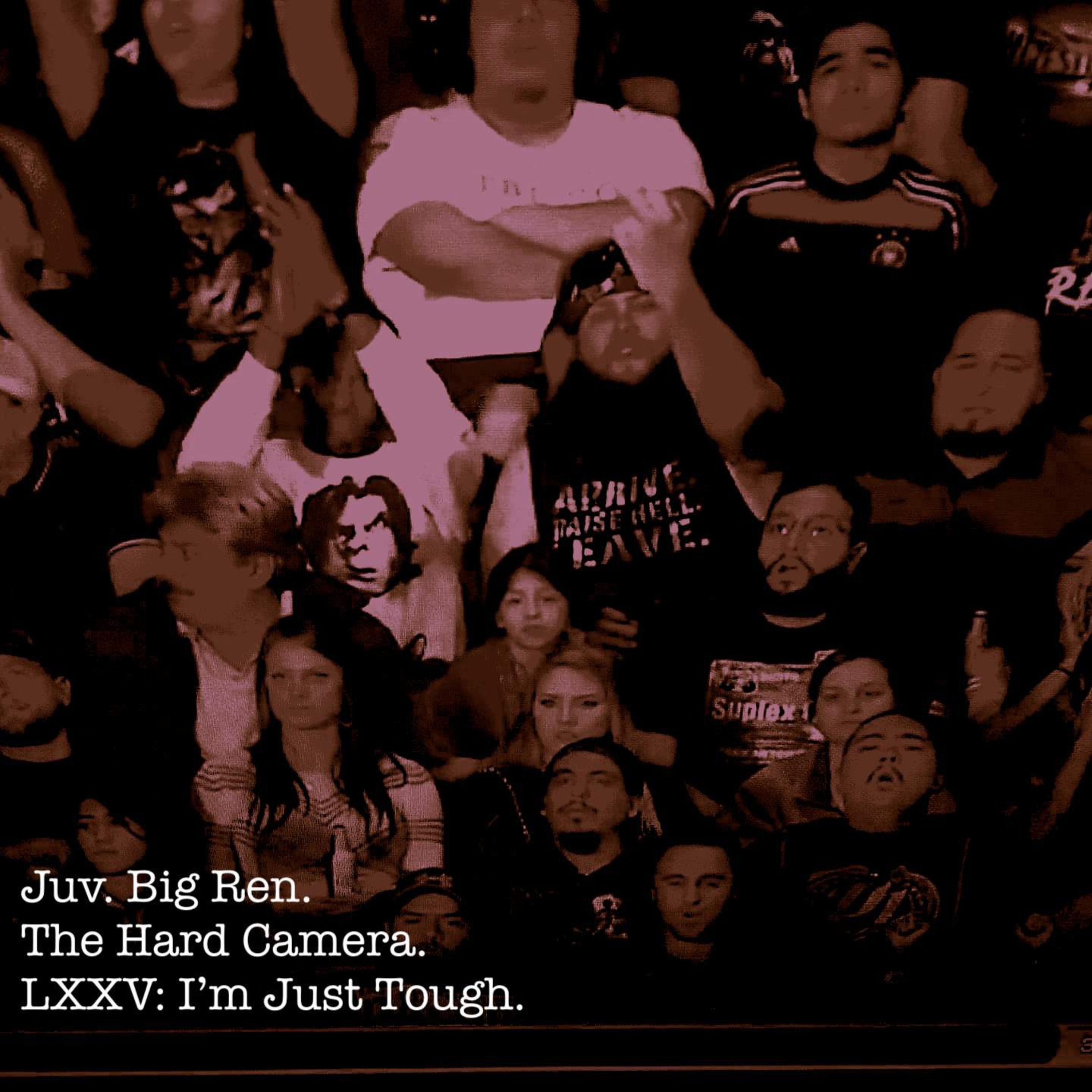The Hard Camera LXXV: I'm Just Tough episode artwork