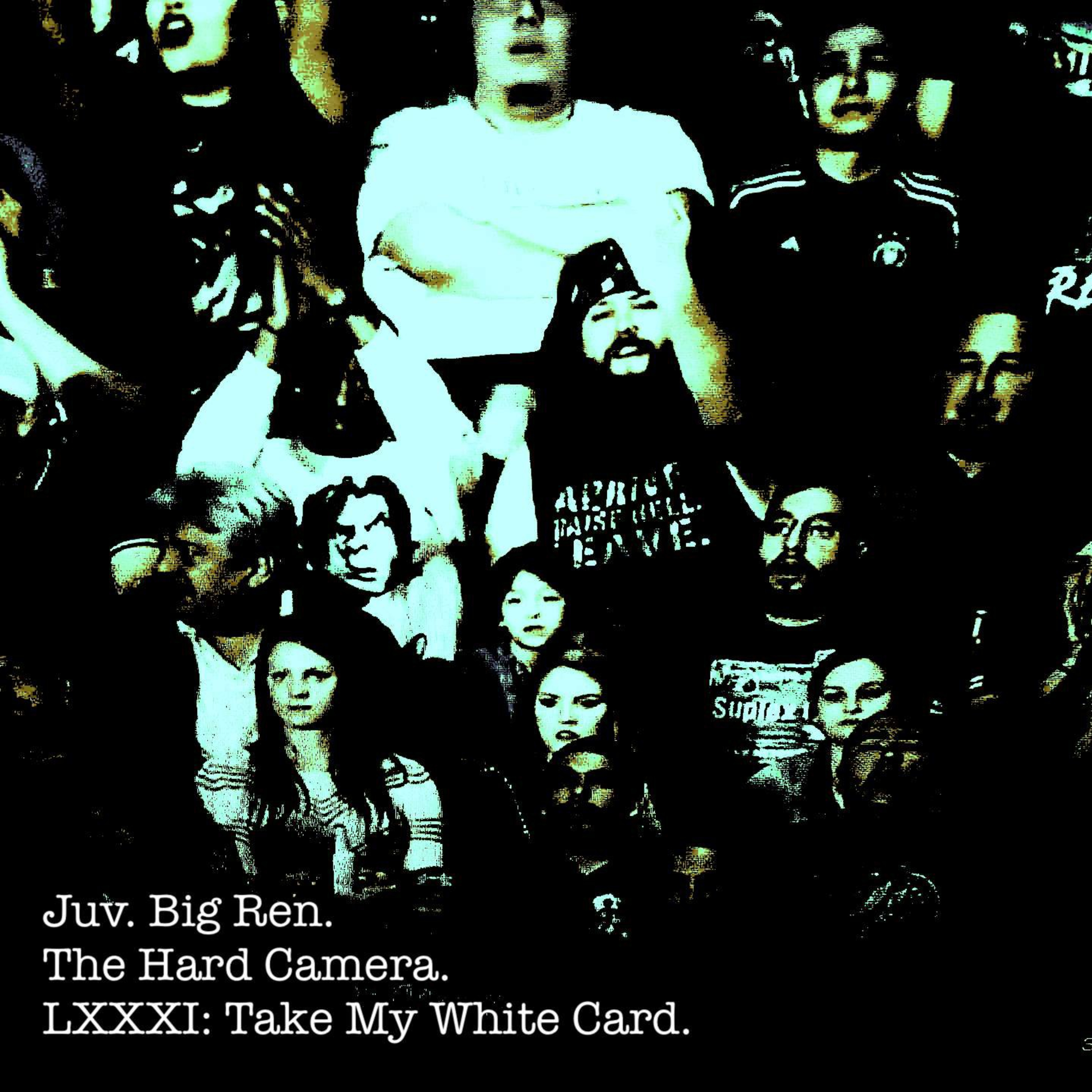 The Hard Camera LXXXI: Take My White Card episode artwork