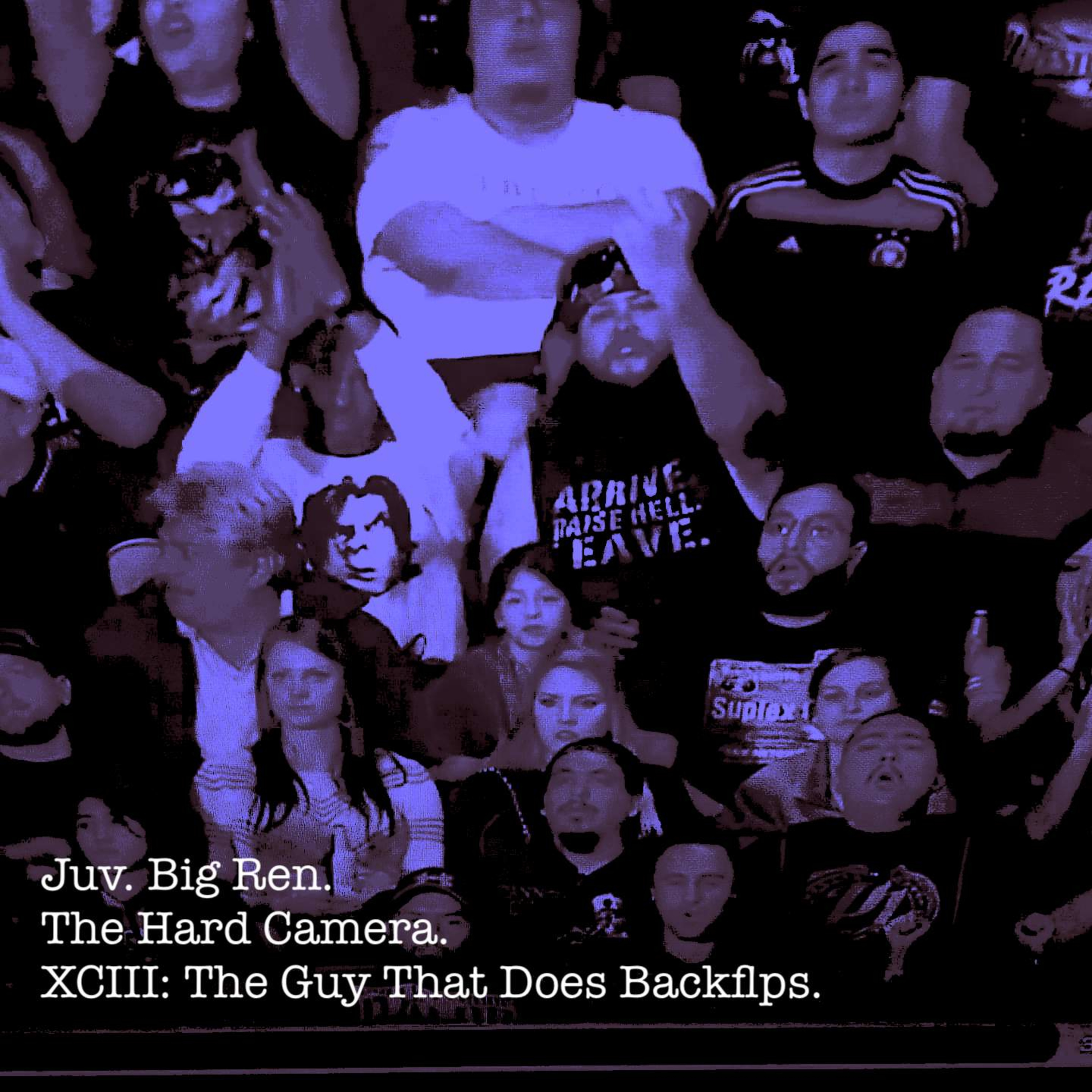 The Hard Camera XCIII: The Guy Who Does Backflips. episode artwork