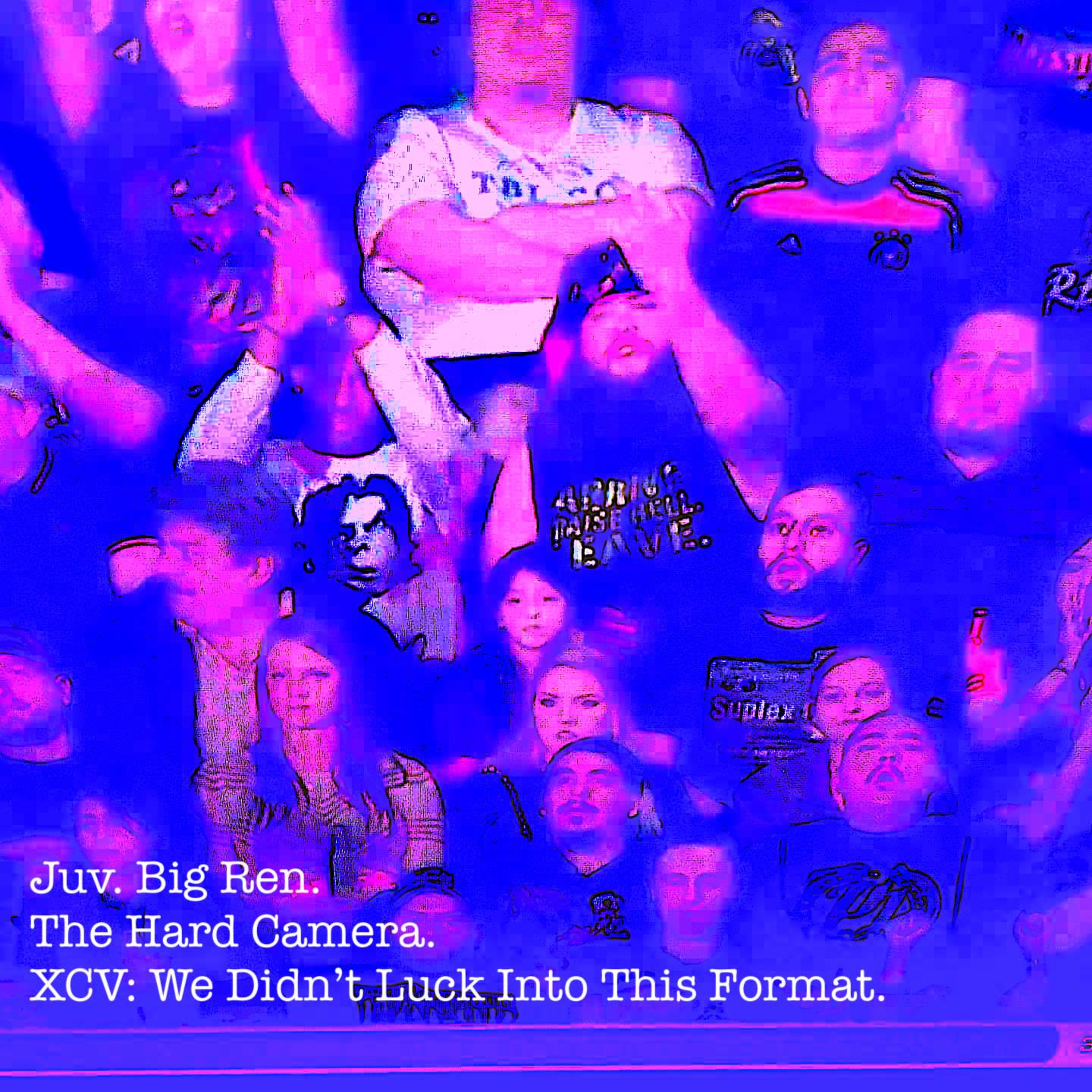 The Hard Camera XCV: We Didn't Luck Into This Format. episode artwork