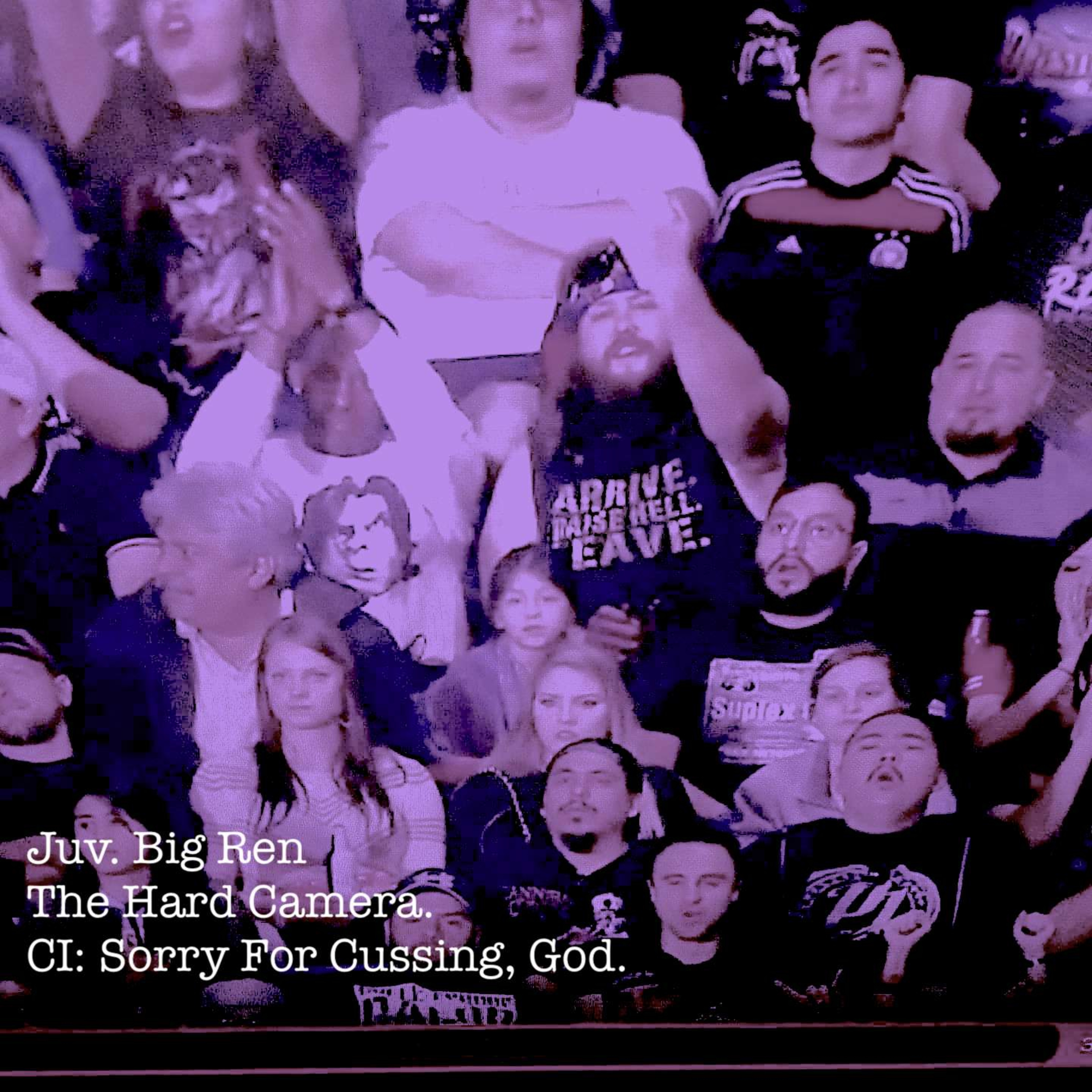 The Hard Camera CI: Sorry For Cussing, God episode artwork