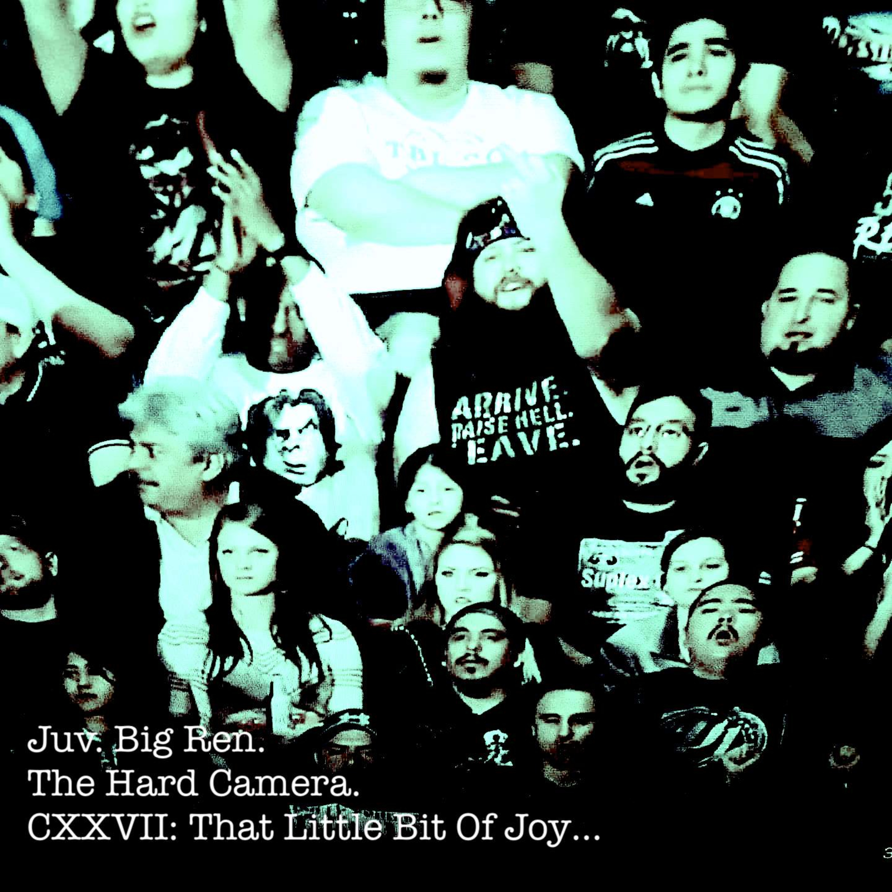 The Hard Camera CXXVII: That Little Bit Of Joy... episode artwork