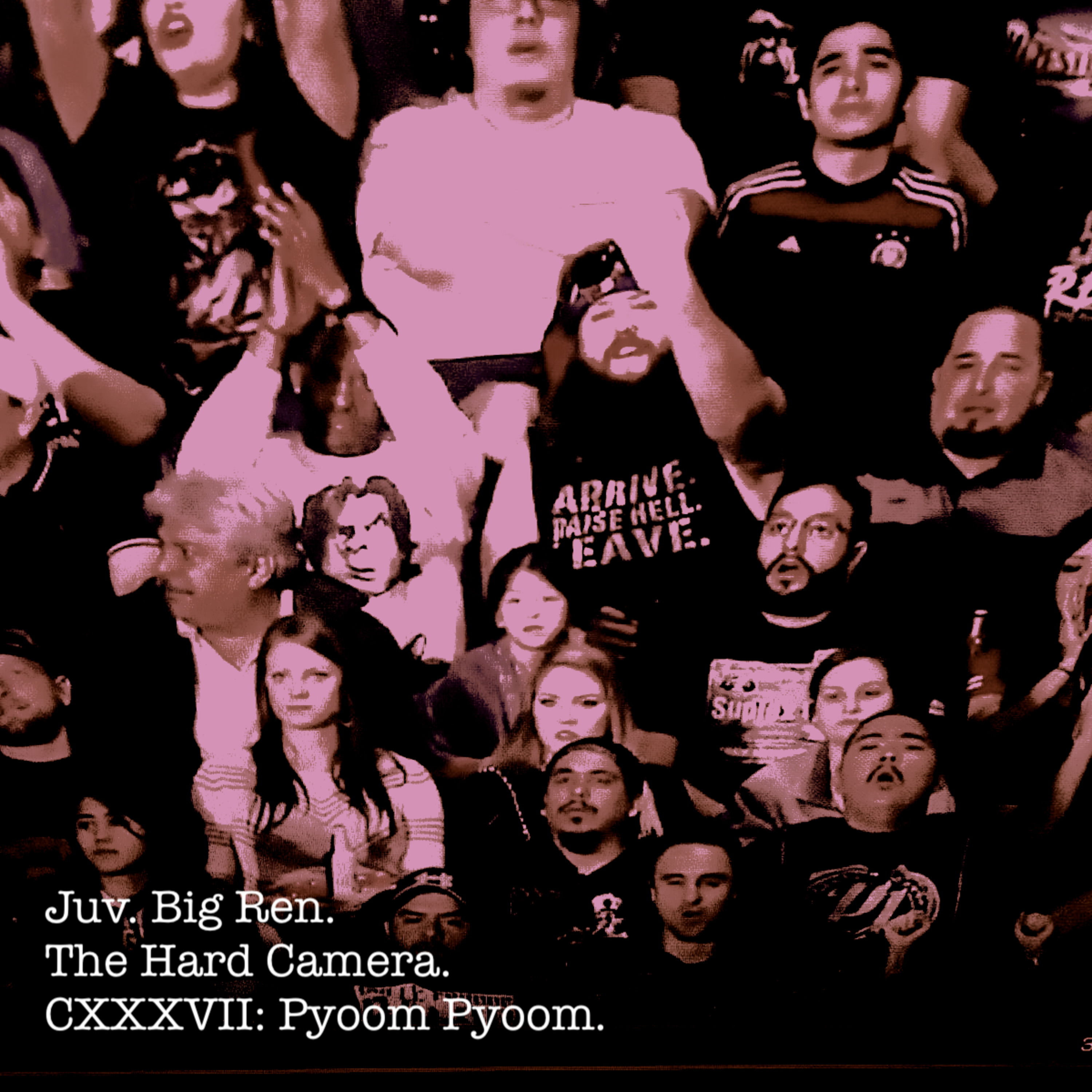The Hard Camera CXXXVII: Pyoom Pyoom episode artwork