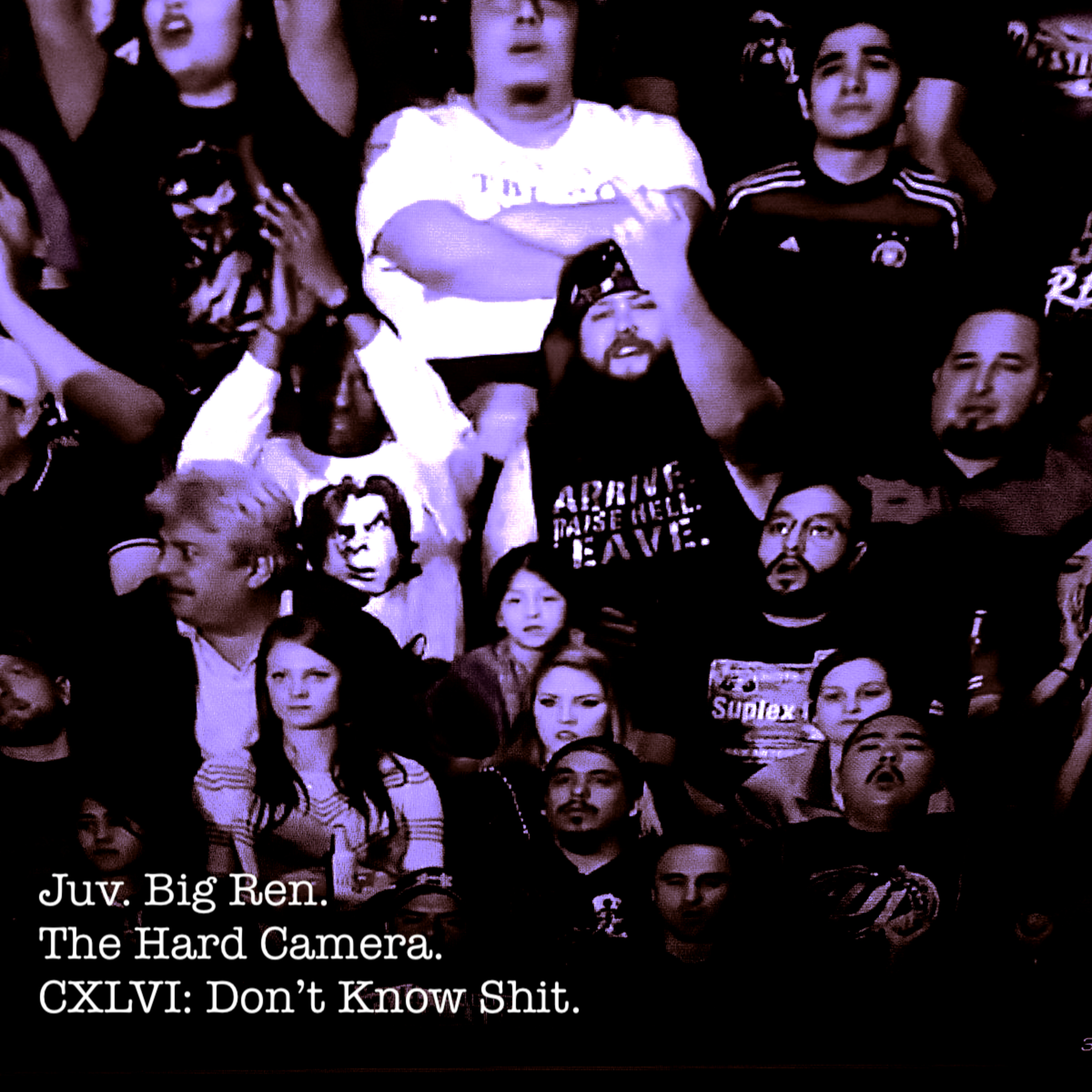 The Hard Camera CXLVI: Don't Know Shit. episode artwork