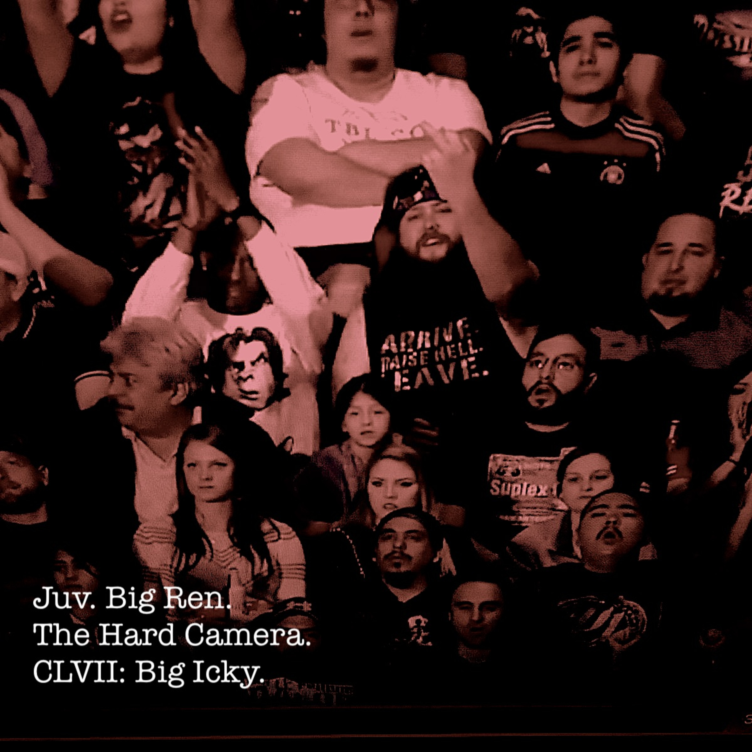 The Hard Camera CLVII: Big Icky. episode artwork