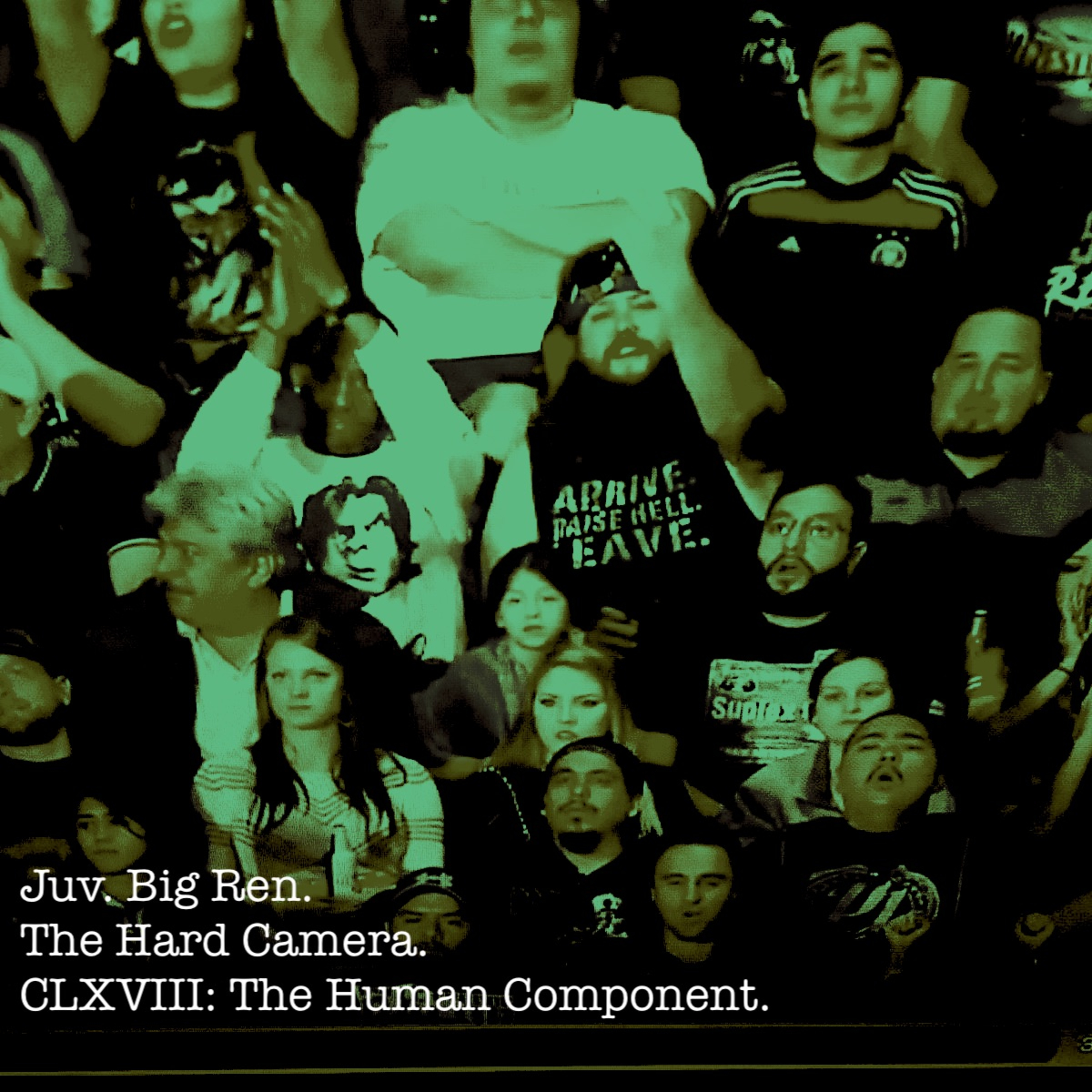 The Hard Camera CLXVIII: The Human Component. episode artwork