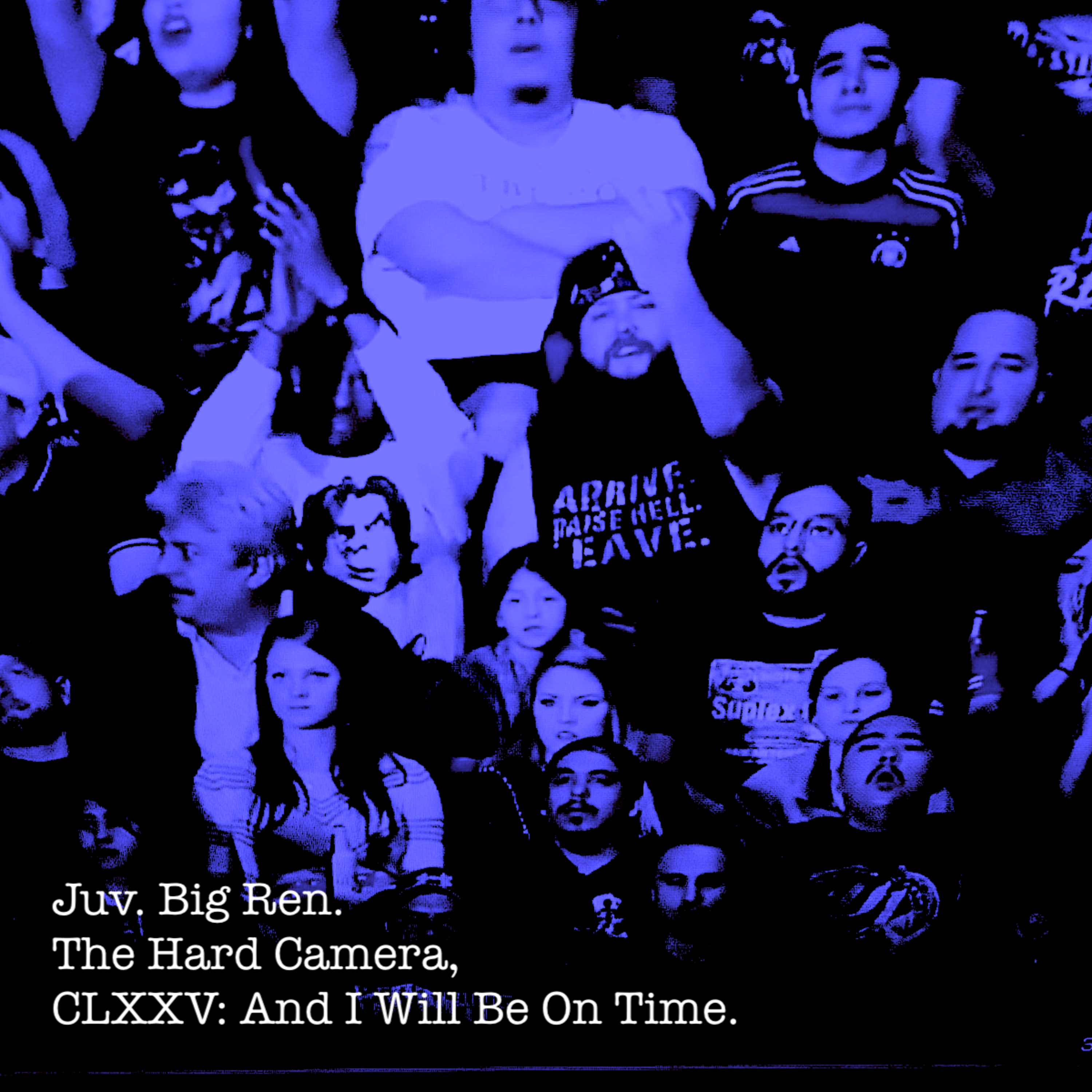 The Hard Camera CLXXV: And I Will Be On Time. episode artwork