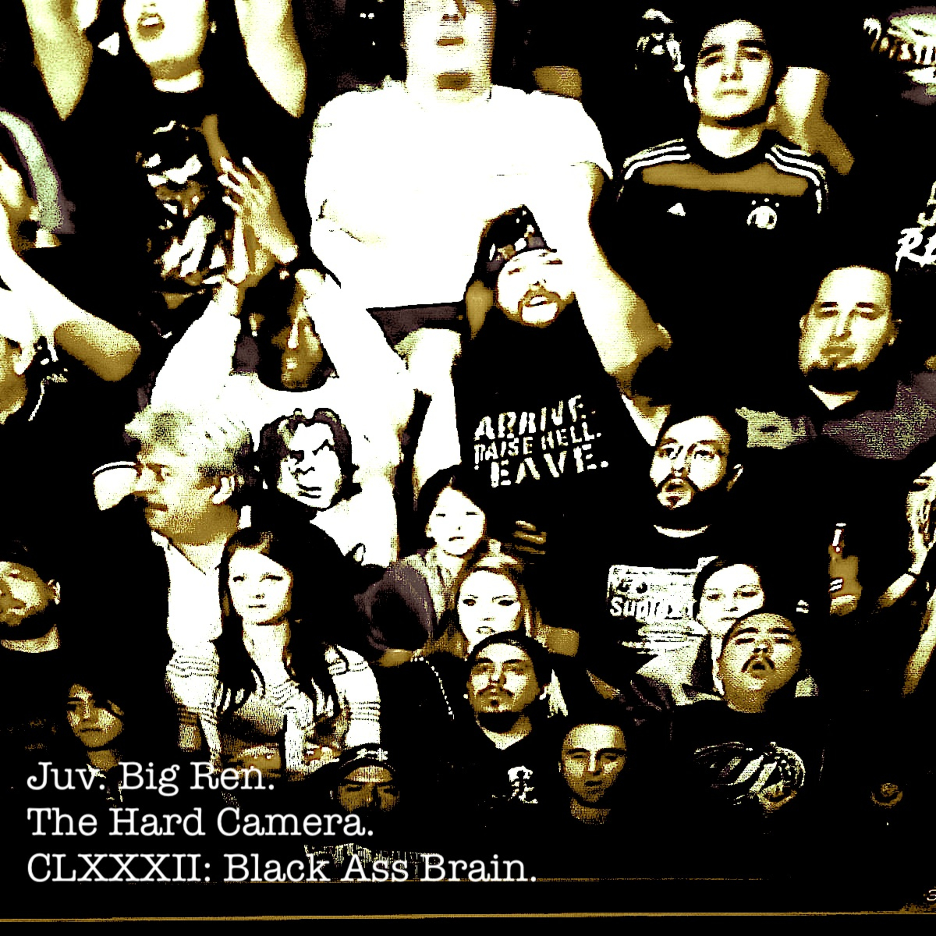 The Hard Camera CLXXXII: Black Ass Brain episode artwork
