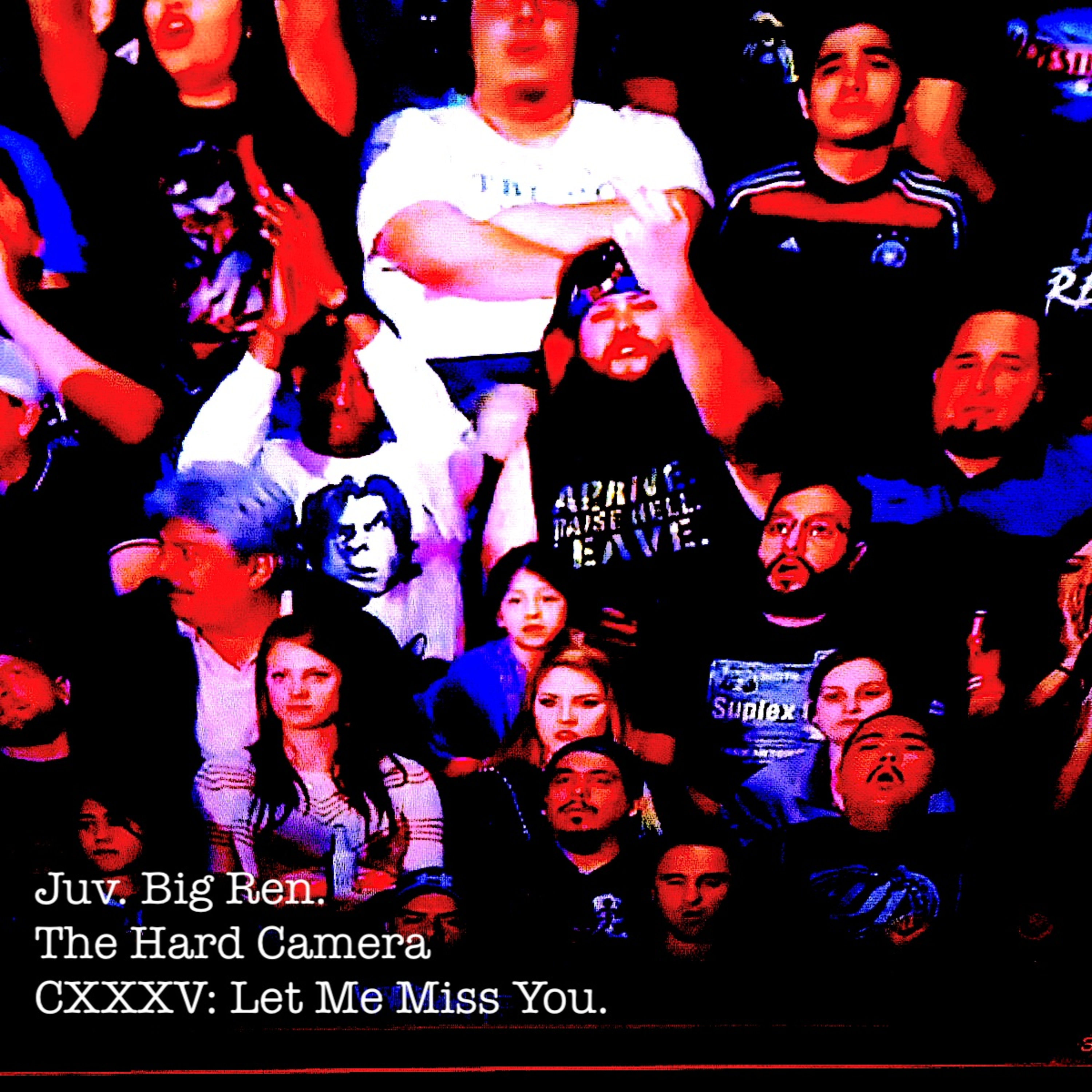 The Hard Camera CXXXV: Let Me Miss You episode artwork