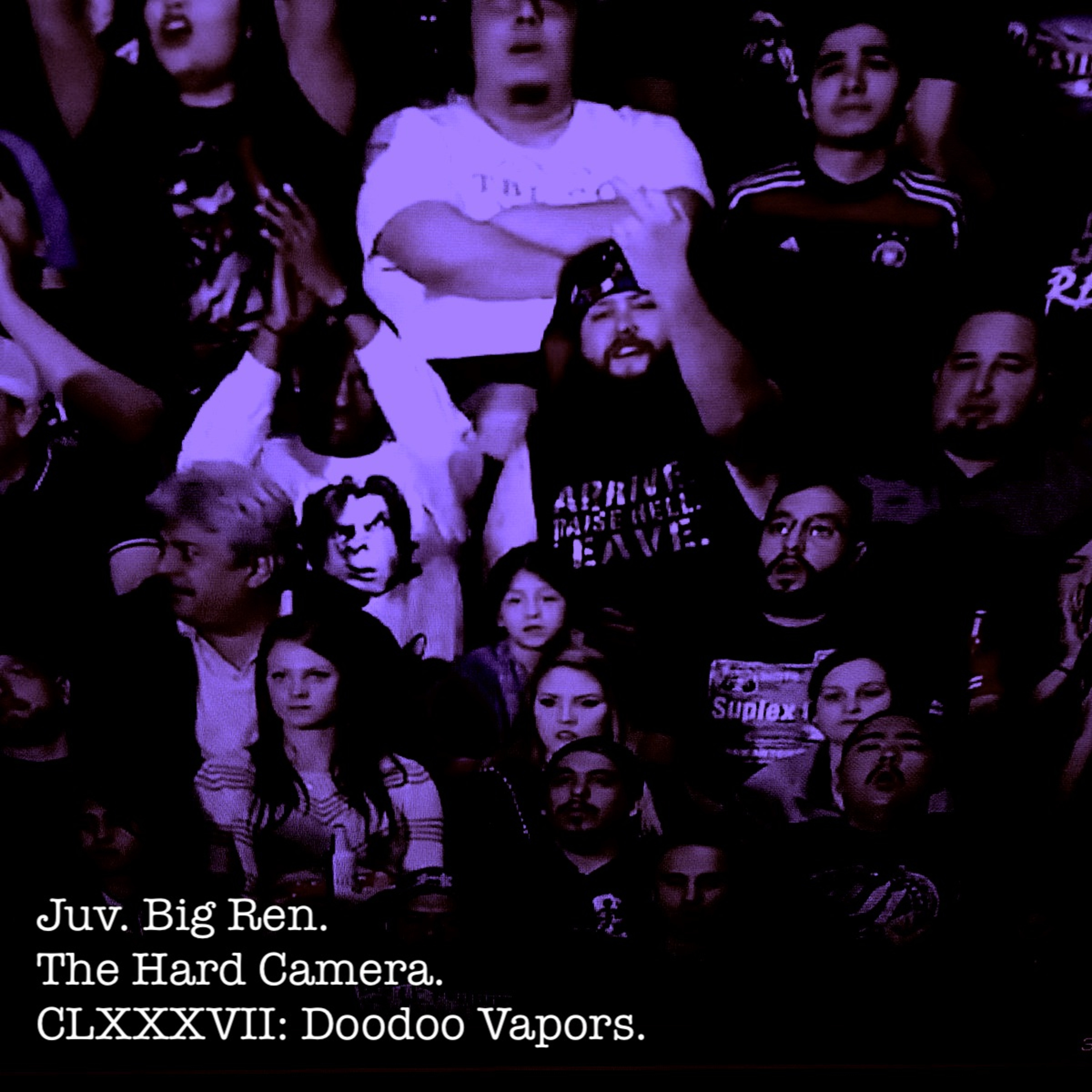 The Hard Camera CLXXXVII: Doodoo Vapors episode artwork