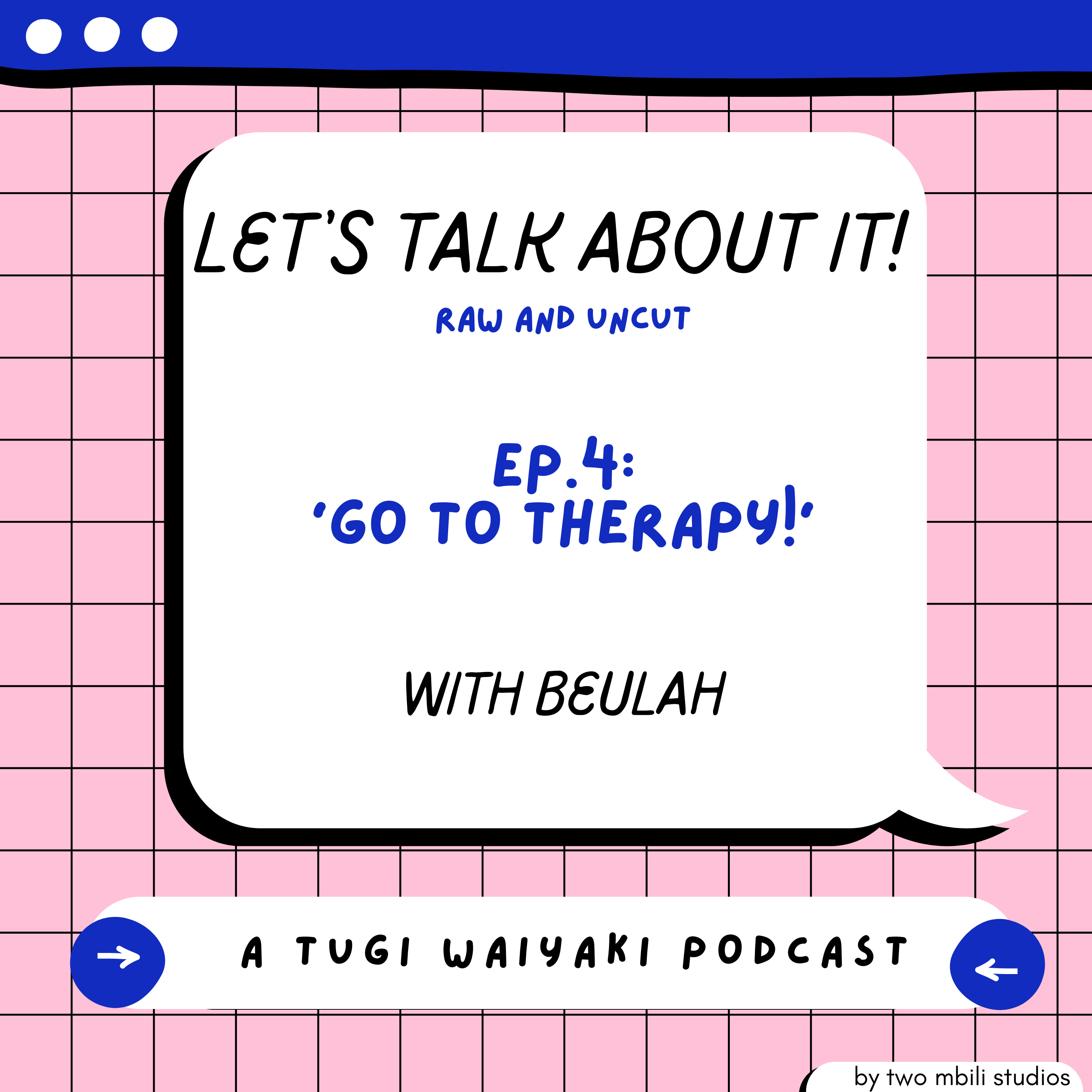 Let\'s Talk About It! (A Tugi Waiyaki Podcast)