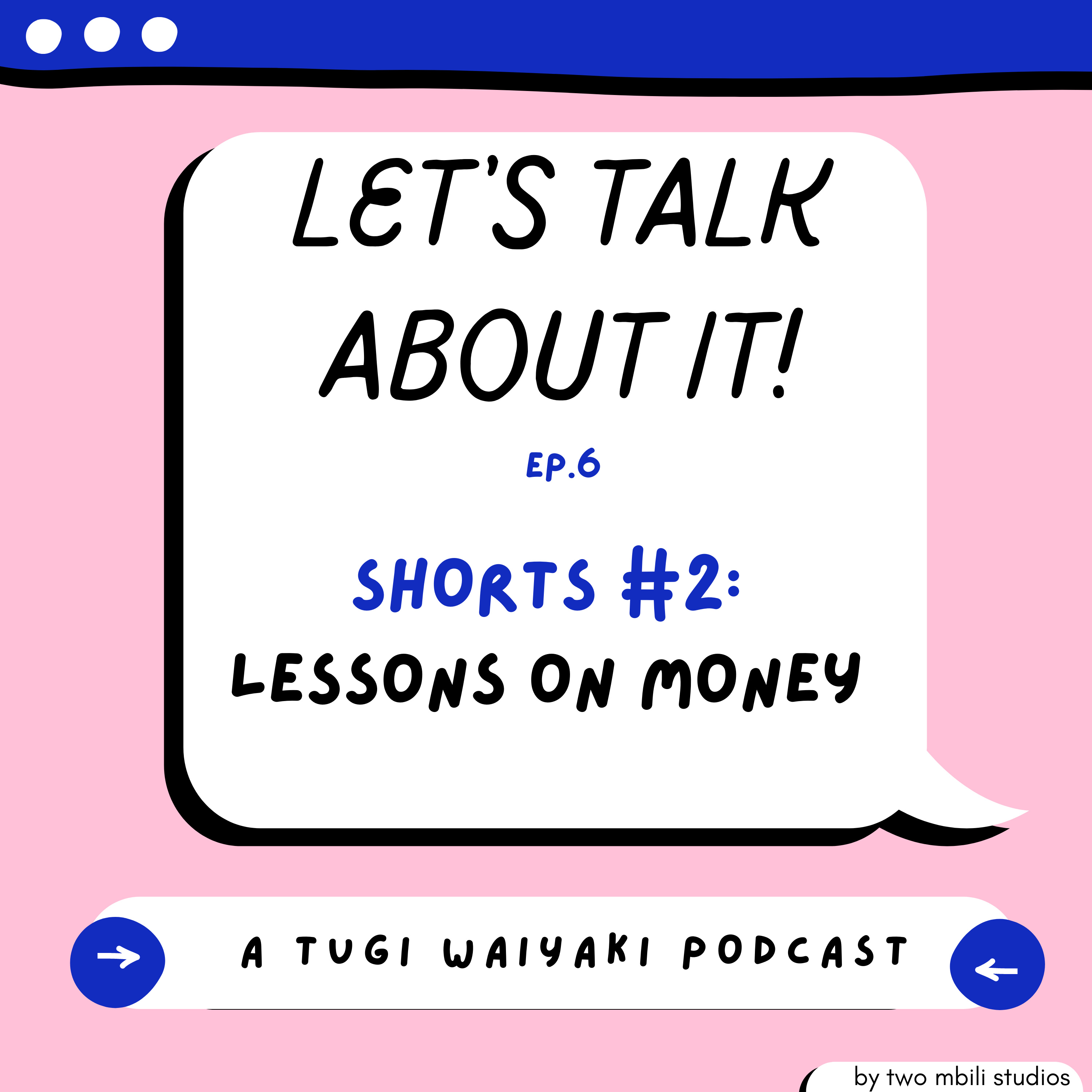 Let\'s Talk About It! (A Tugi Waiyaki Podcast)