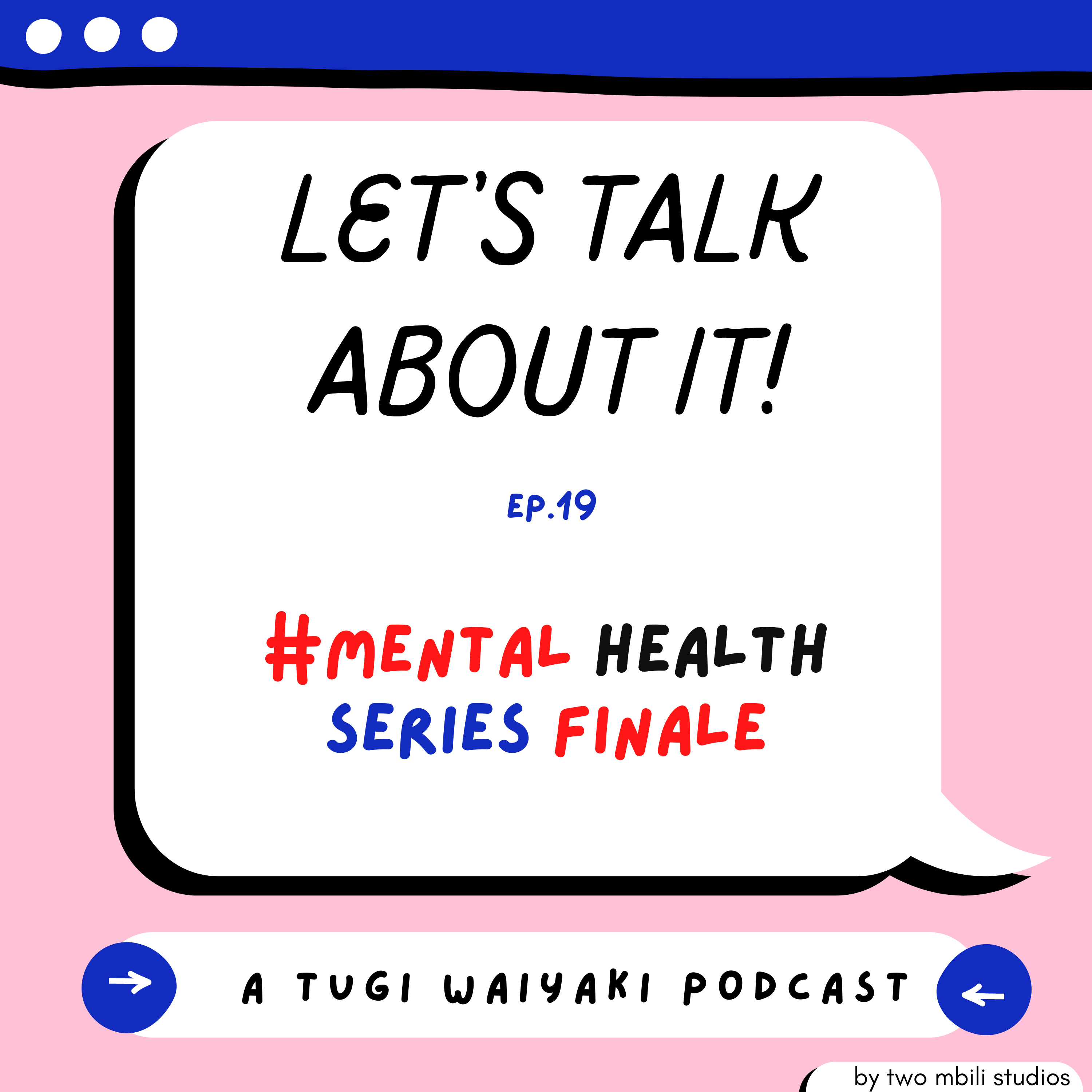 Let\'s Talk About It! (A Tugi Waiyaki Podcast)