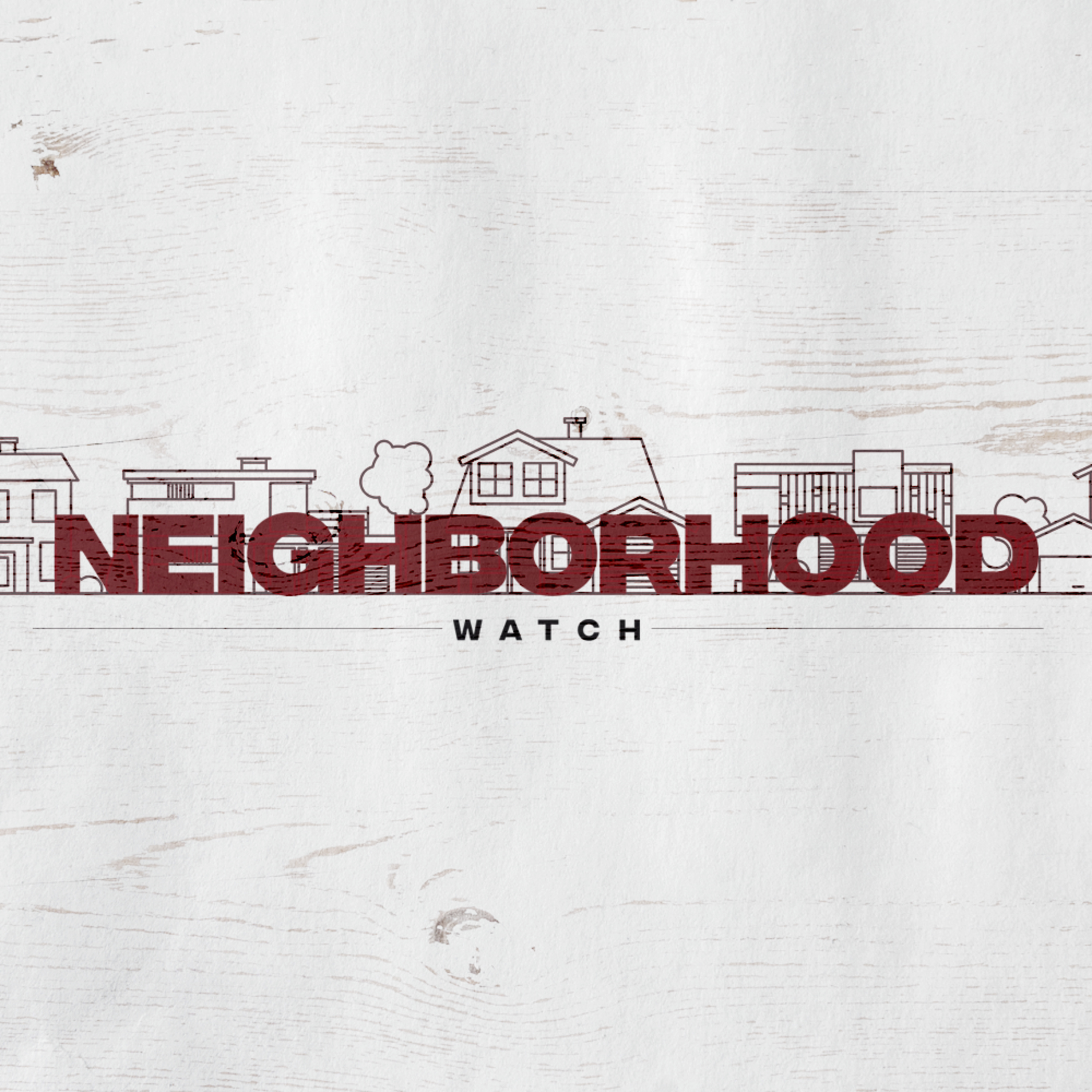Neighborhood Watch - Great Commission