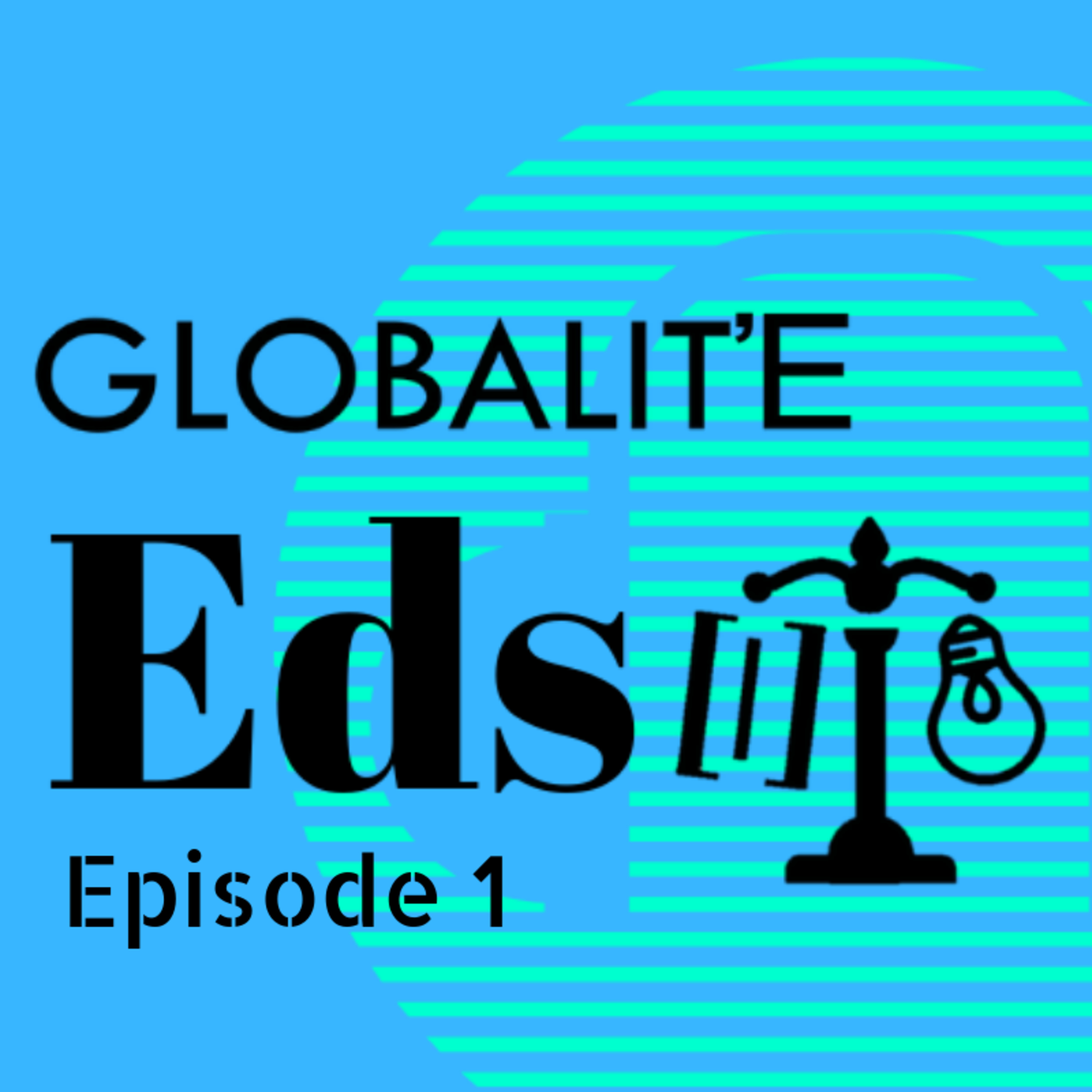 GLOBALITÉ Eds | Episode 1 | Dr. Bhanu Pratap and Swati S. Parmar episode artwork
