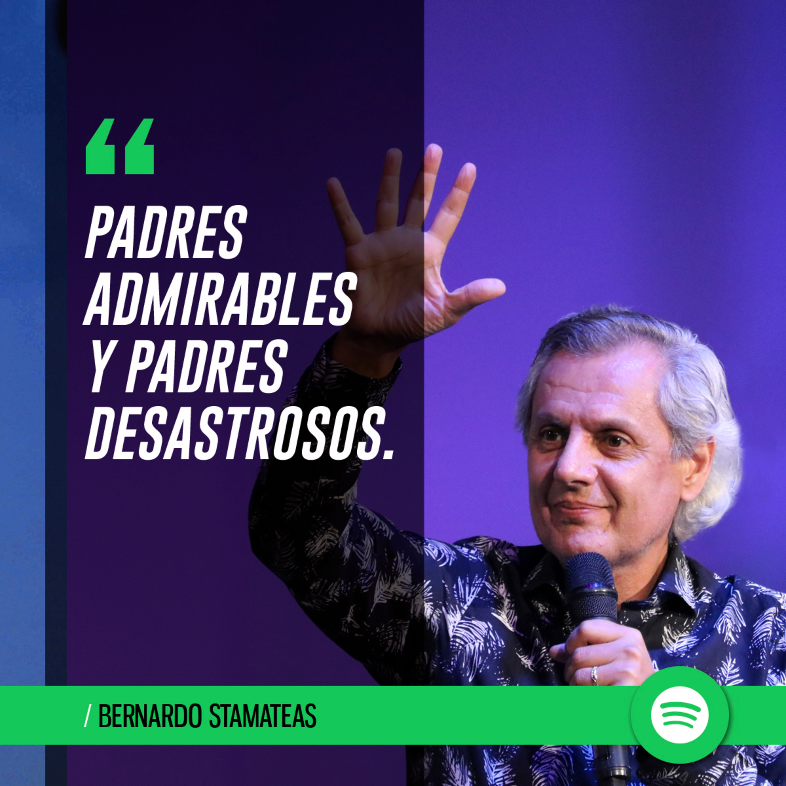 “Padres admirables y padres desastrosos"  episode artwork