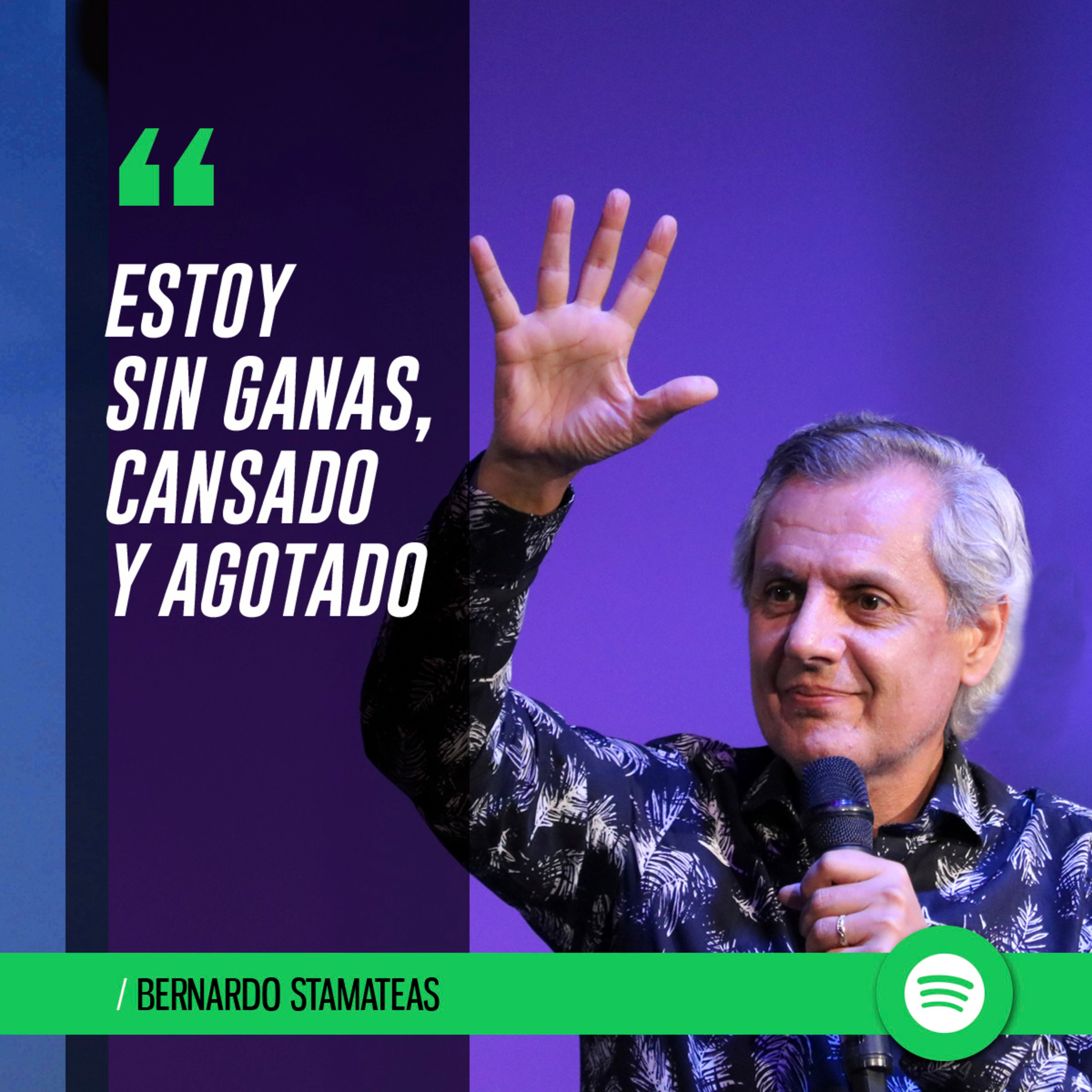 “Estoy sin ganas, cansado y agotado” episode artwork